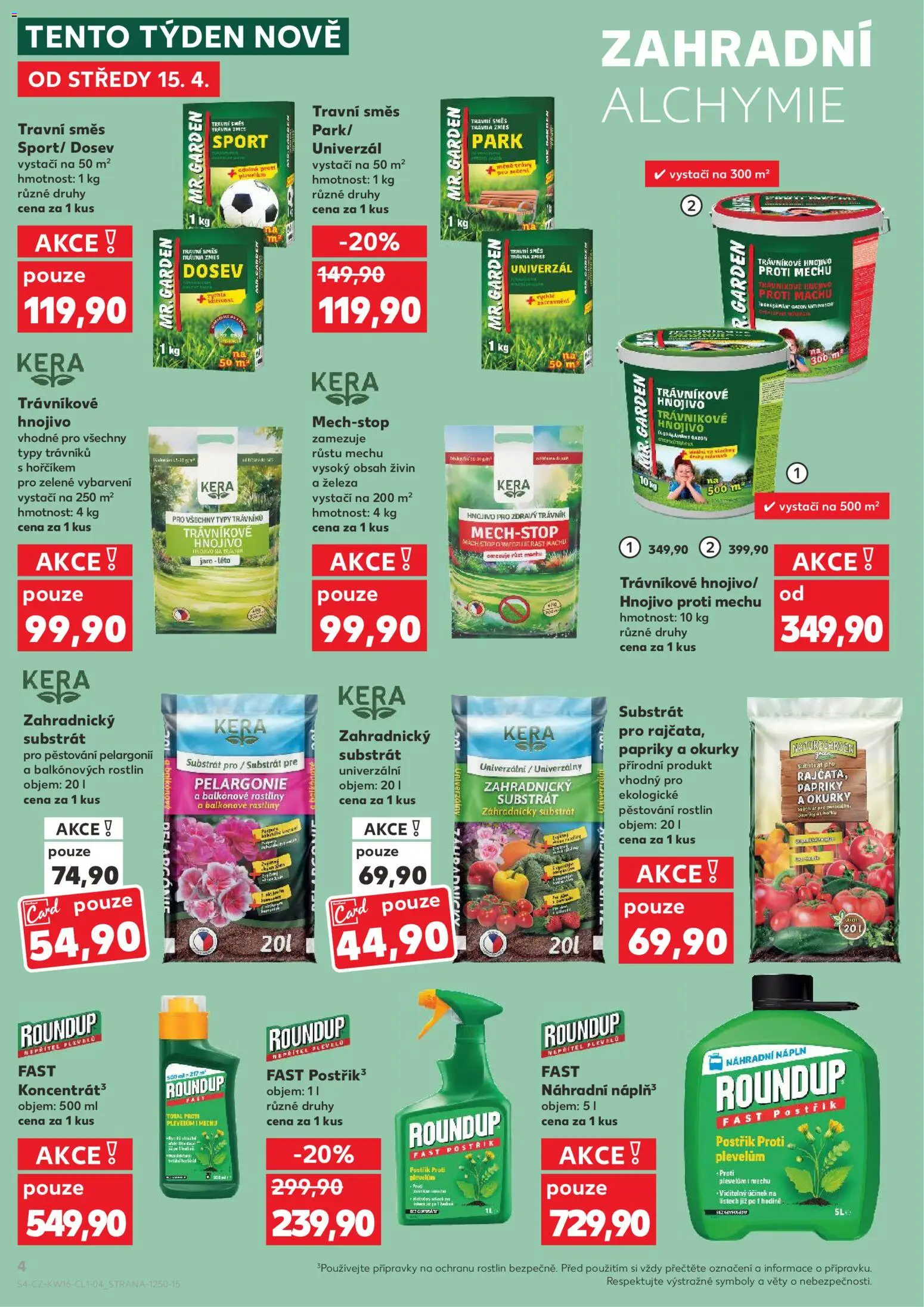 Kaufland leták - Chomutov od 15.04.2026 | Strana: 4 | Produkty: Substrát, Trávníkové hnojivo, Hnojivo, Zahradnický substrát