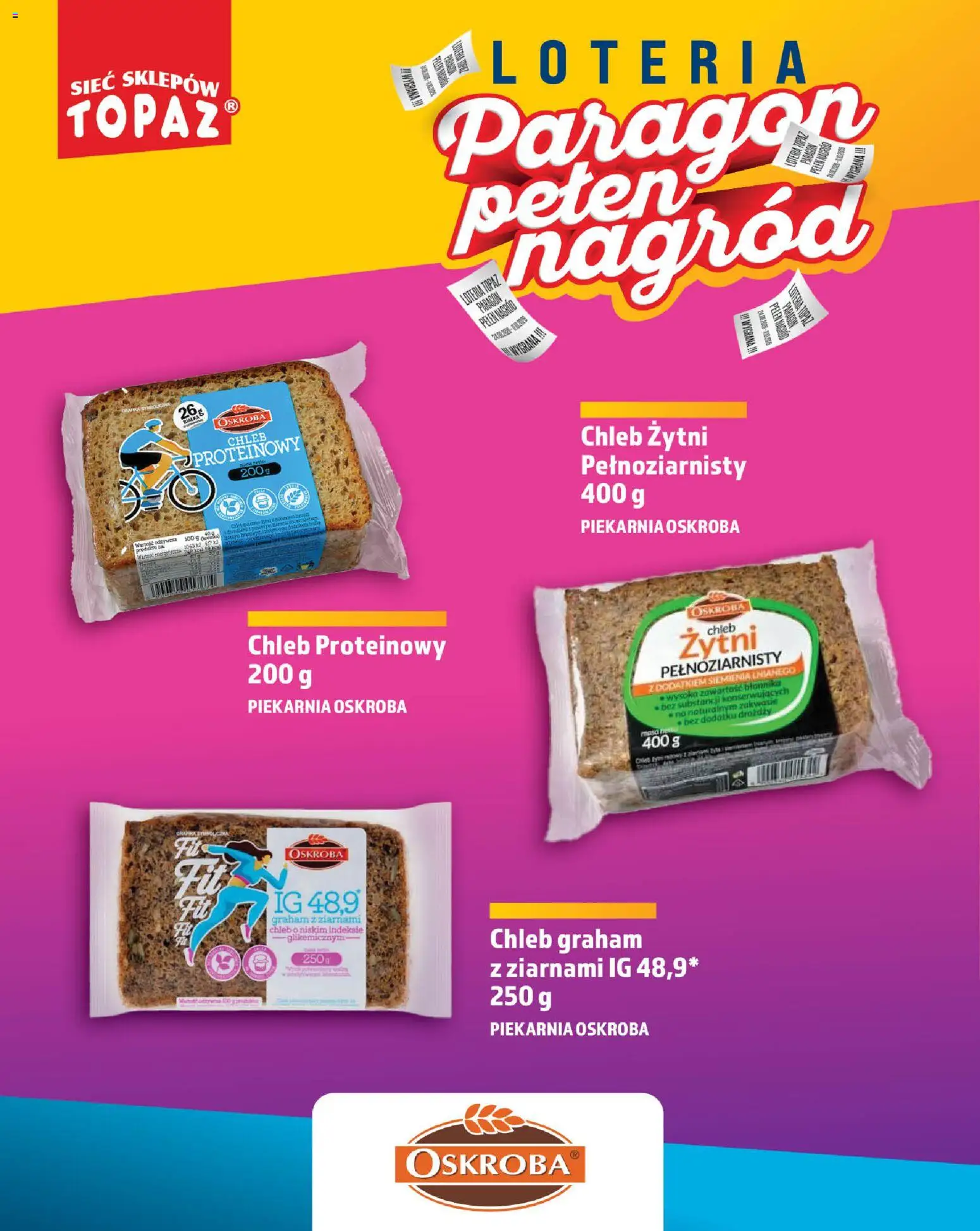 Topaz gazetka - Loteria Paragonowa od 24.08.2026 | Strona: 10 | Produkty: Chleb żytni, Piekarnia, Chleb, Chleb graham