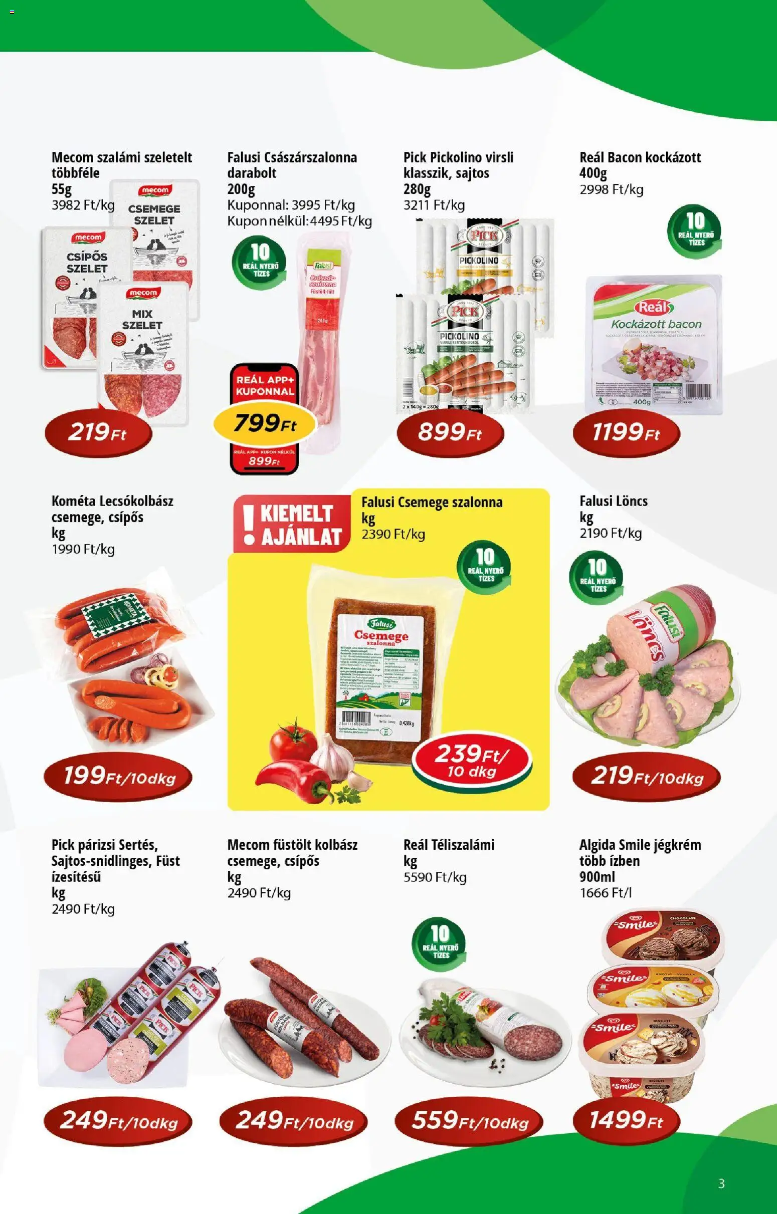 Reál akciós ujság - amely érvényes a következő dátumtól: 2026.08.05. | Oldal: 3 | Termékek: Löncs, Bacon, Szalámi, Szalonna