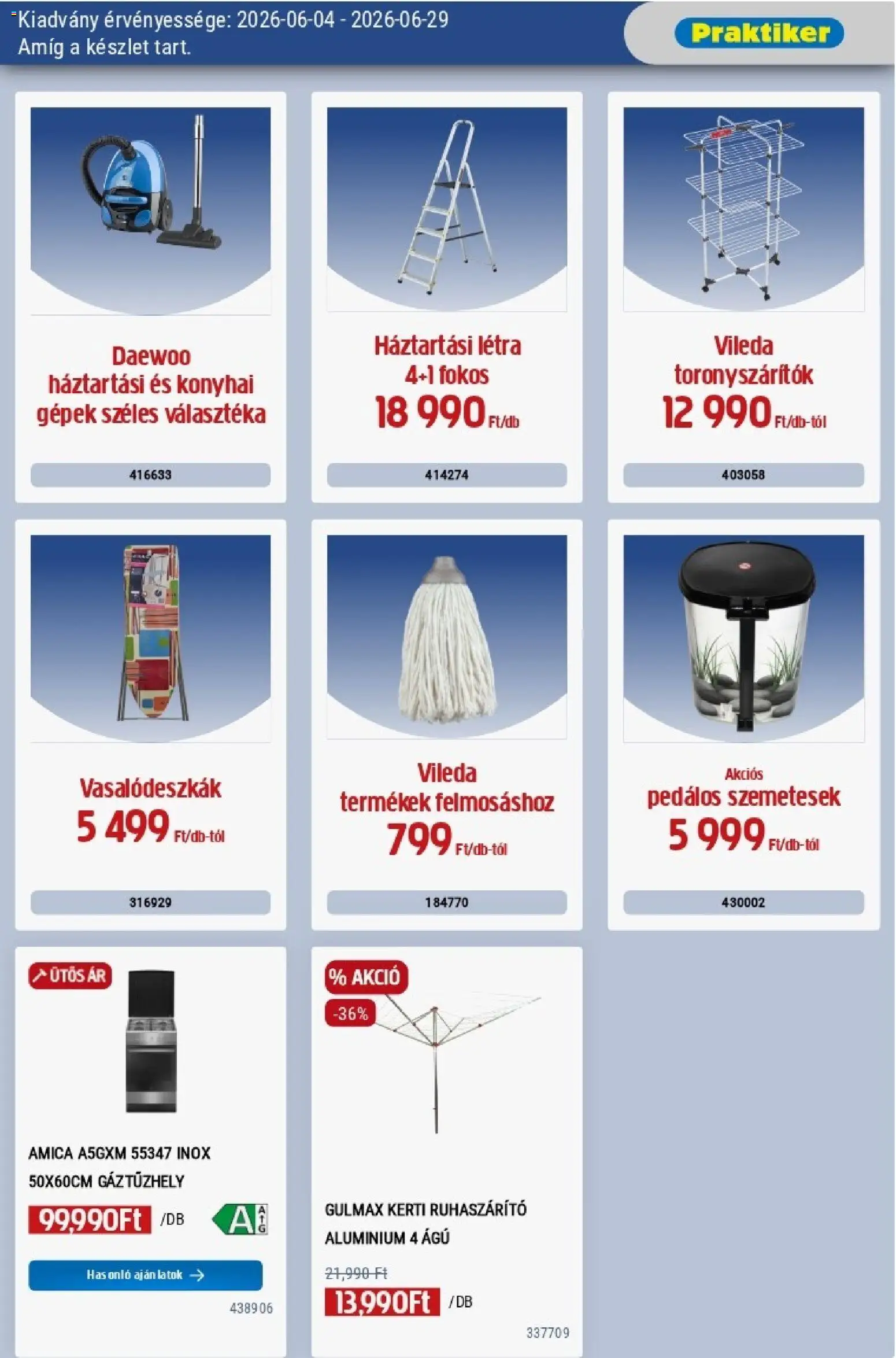Praktiker akciós ujság - amely érvényes a következő dátumtól: 04.06.2026 | Oldal: 31 | Termékek: Létra, Ruhaszárító, Gáztűzhely, Vileda
