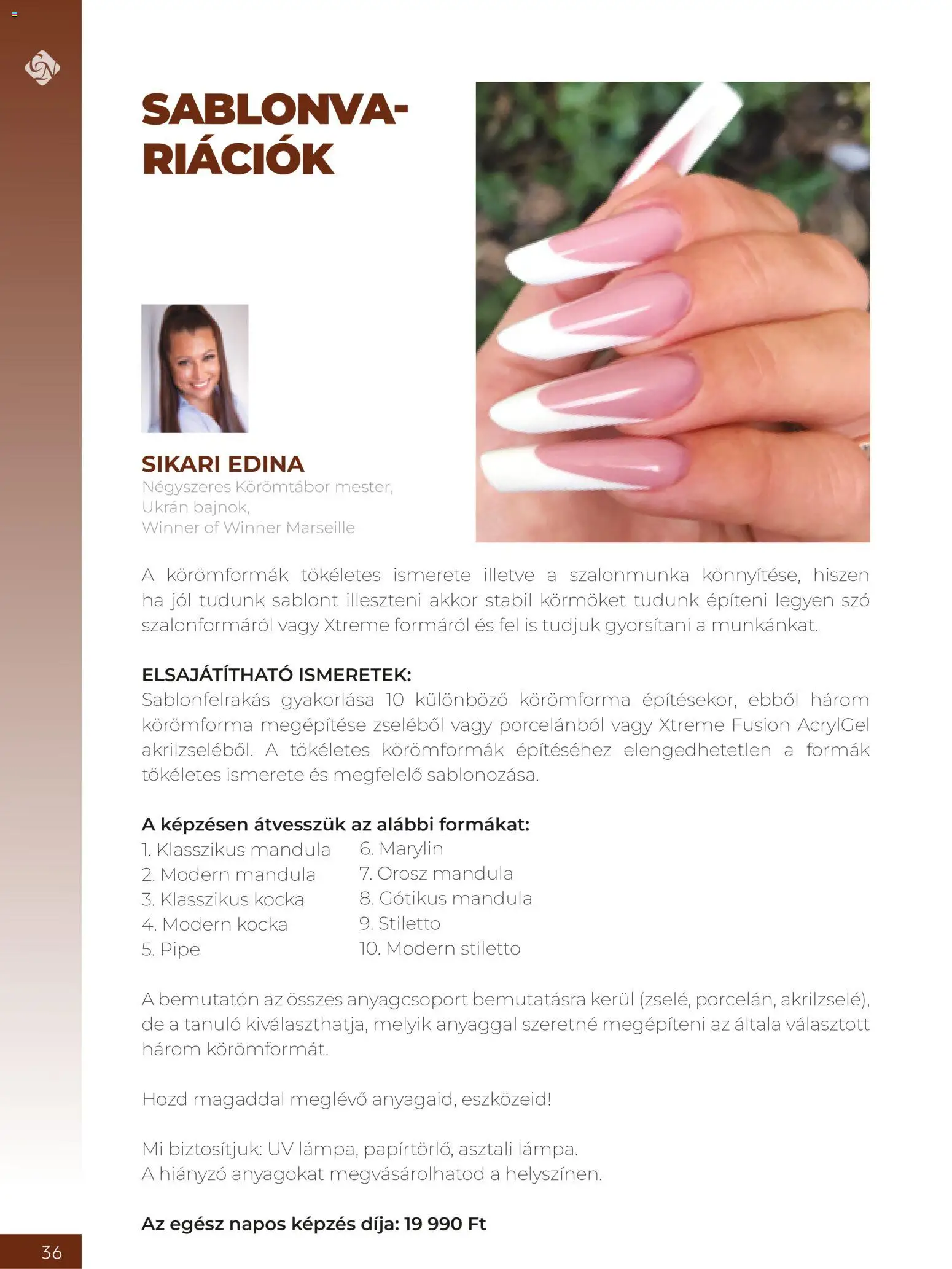 Crystal Nails akciós ujság - amely érvényes a következő dátumtól: 2026.09.08. | Oldal: 36 | Termékek: Mandula