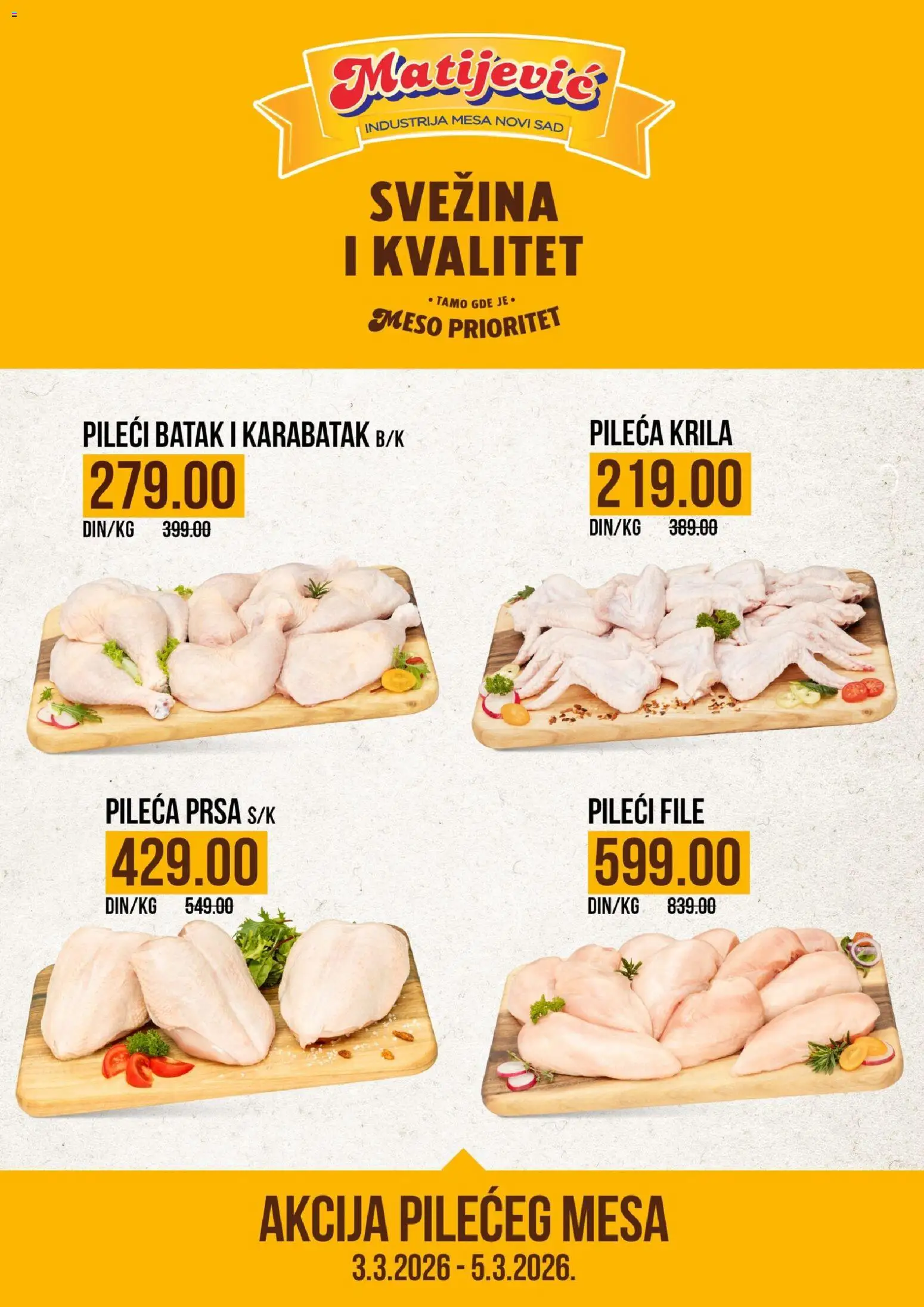 Matijevic katalog - važi od 03.03.2026 | Strana: 1 | Proizvode: Pileća prsa, Pileći file, Pileći batak, Meso