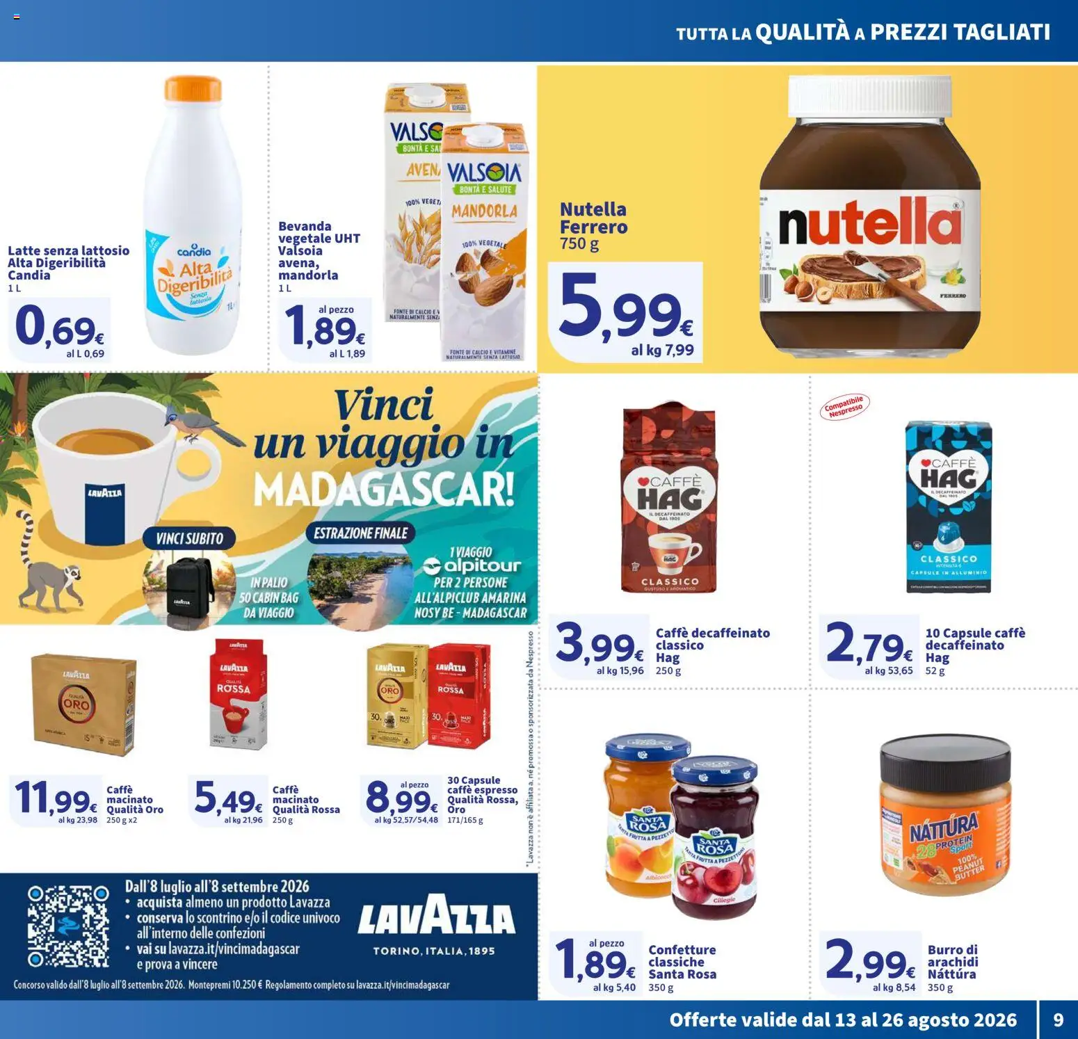 Volantino SIGMA del 13/08/2026 | Pagina: 9 | Prodotti: Frutta, Arachidi, Macinato, Senza lattosio