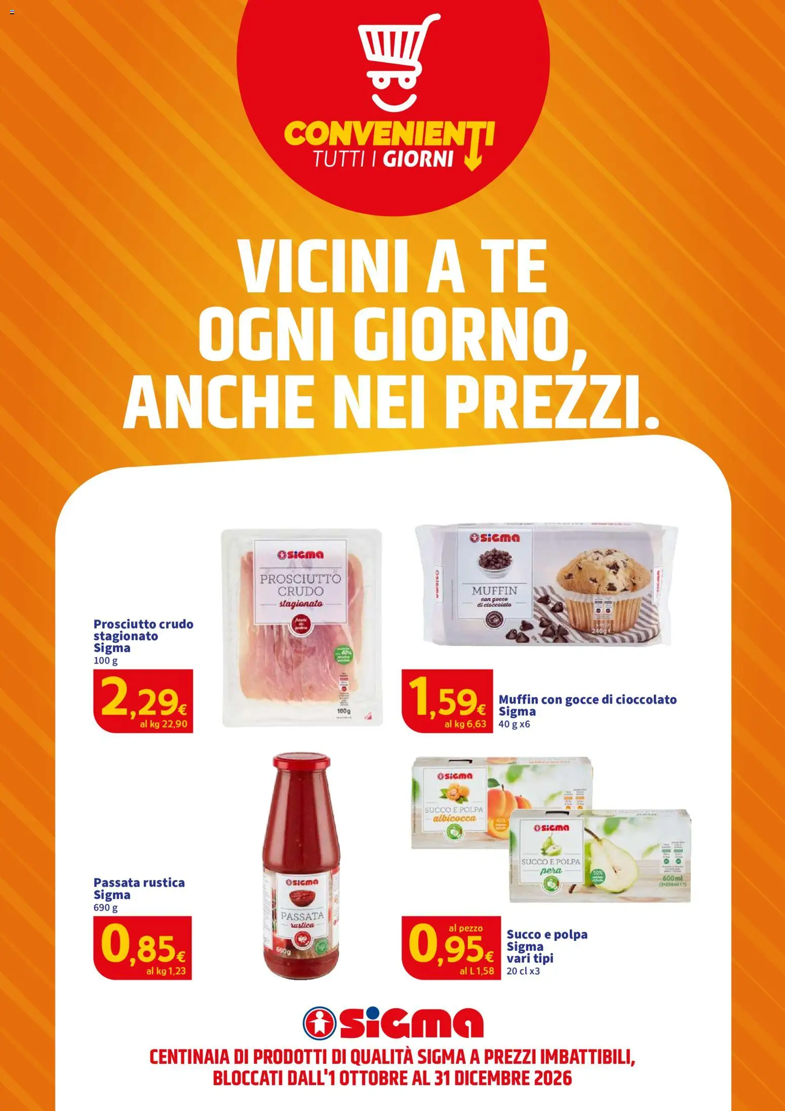 Volantino SIGMA del 01/10/2026 | Pagina: 2 | Prodotti: Cioccolato, Succo, Prosciutto, Muffin