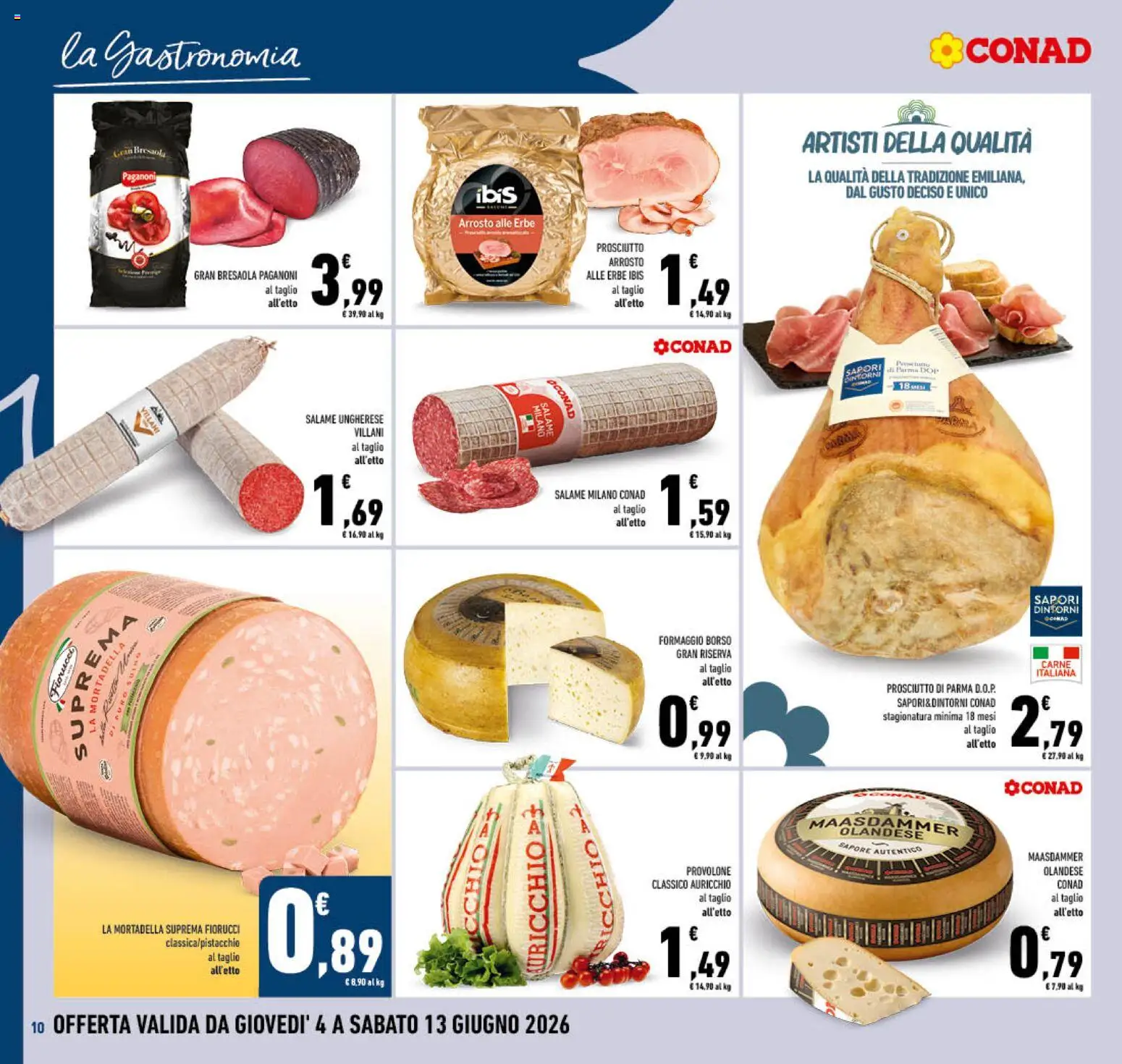 Volantino Conad del 04.06.2026 | Pagina: 10 | Prodotti: Provolone, Bresaola, Prosciutto, Mortadella