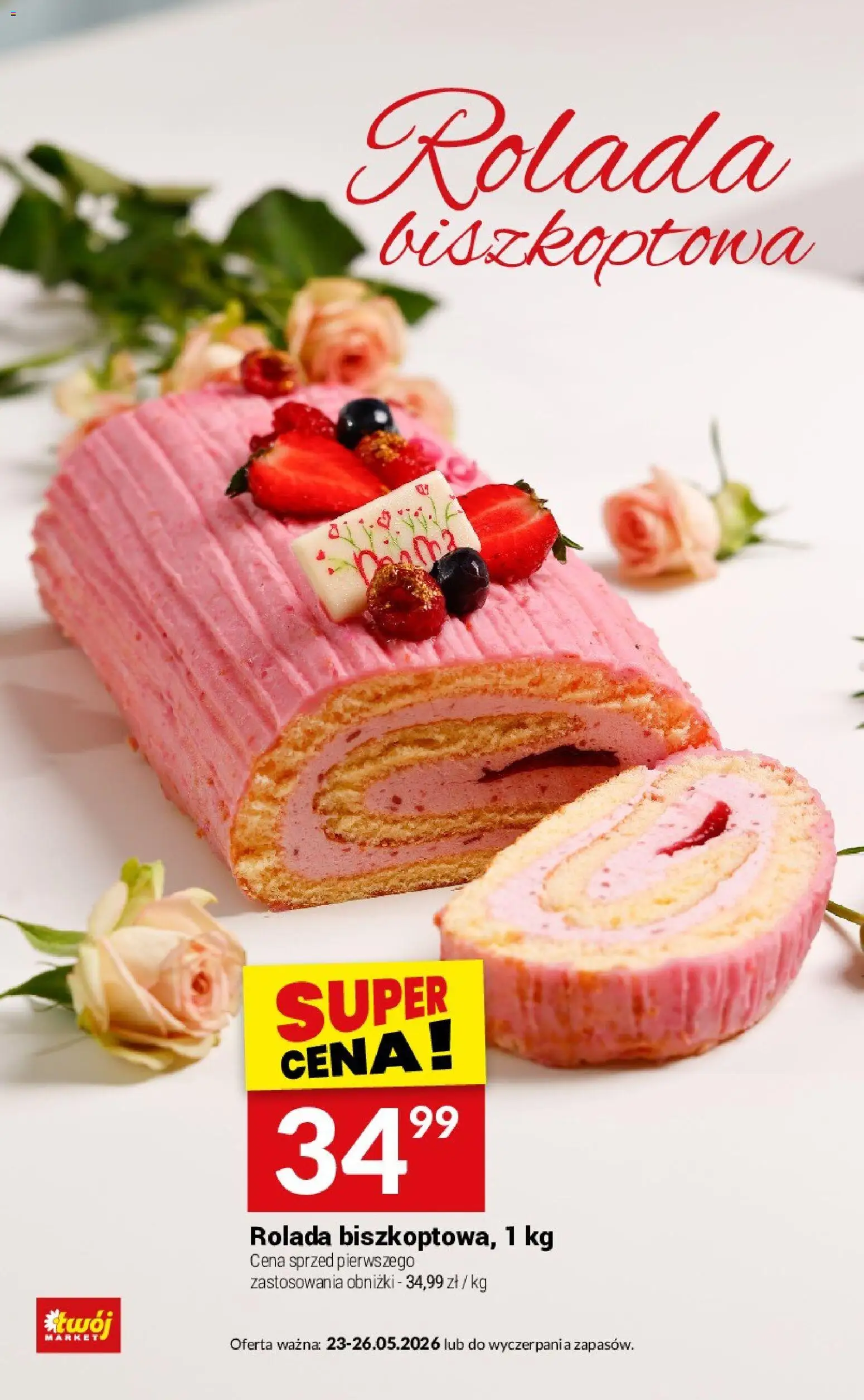 Twój Market gazetka - Słodki Dzień Mamy od 23.05.2026 | Strona: 6 | Produkty: Rolada