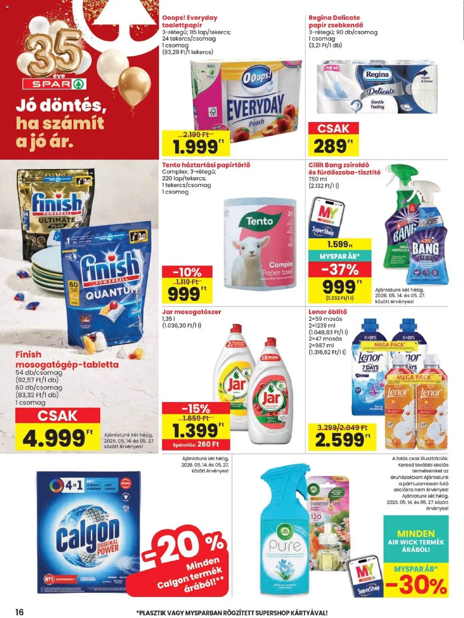 Spar akciós ujság - amely érvényes a következő dátumtól: 14.05.2026 | Oldal: 16 | Termékek: Jar mosogatószer, Papírtörlő, Öblítő, Mosogatószer