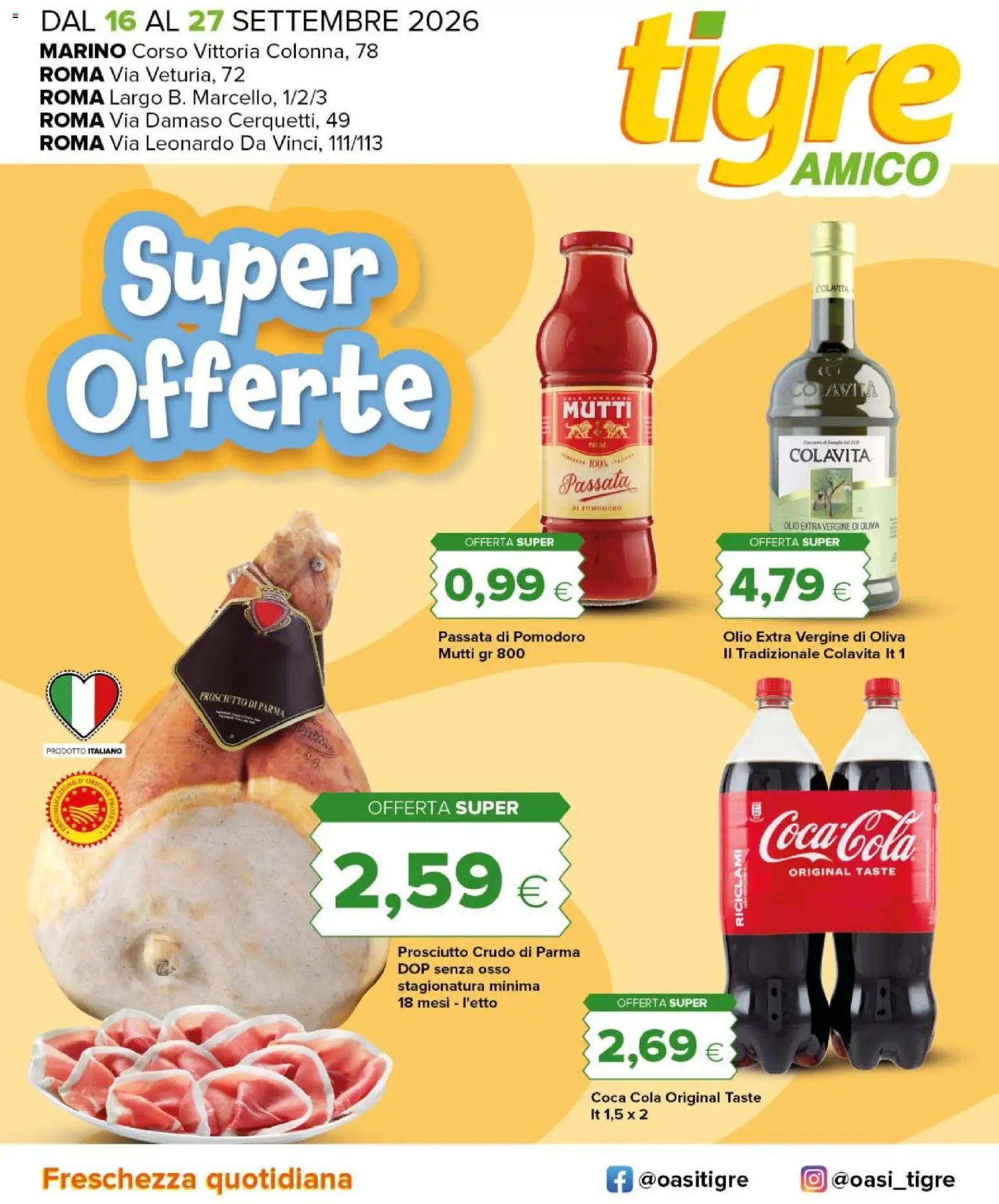 Volantino Tigre del 16/09/2026 | Pagina: 1 | Prodotti: Prosciutto di Parma, Pomodoro, Prosciutto, Olio extra vergine