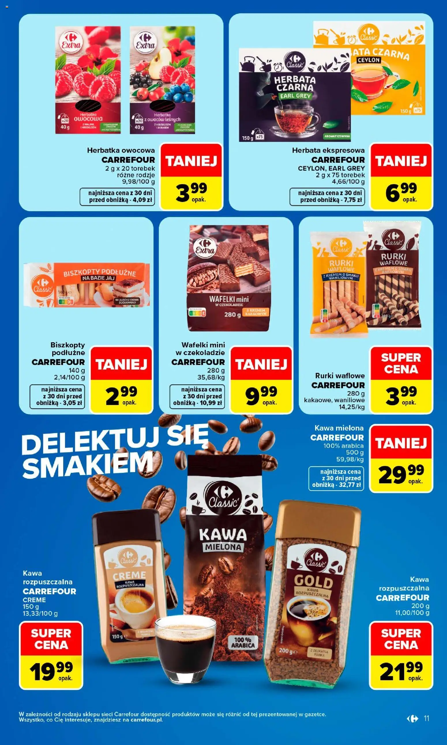 Carrefour gazetka - Najlepsza jakość i cena od 24.08.2026 | Strona: 11 | Produkty: Malina, Kawa rozpuszczalna, Biszkopty podłużne, Herbata