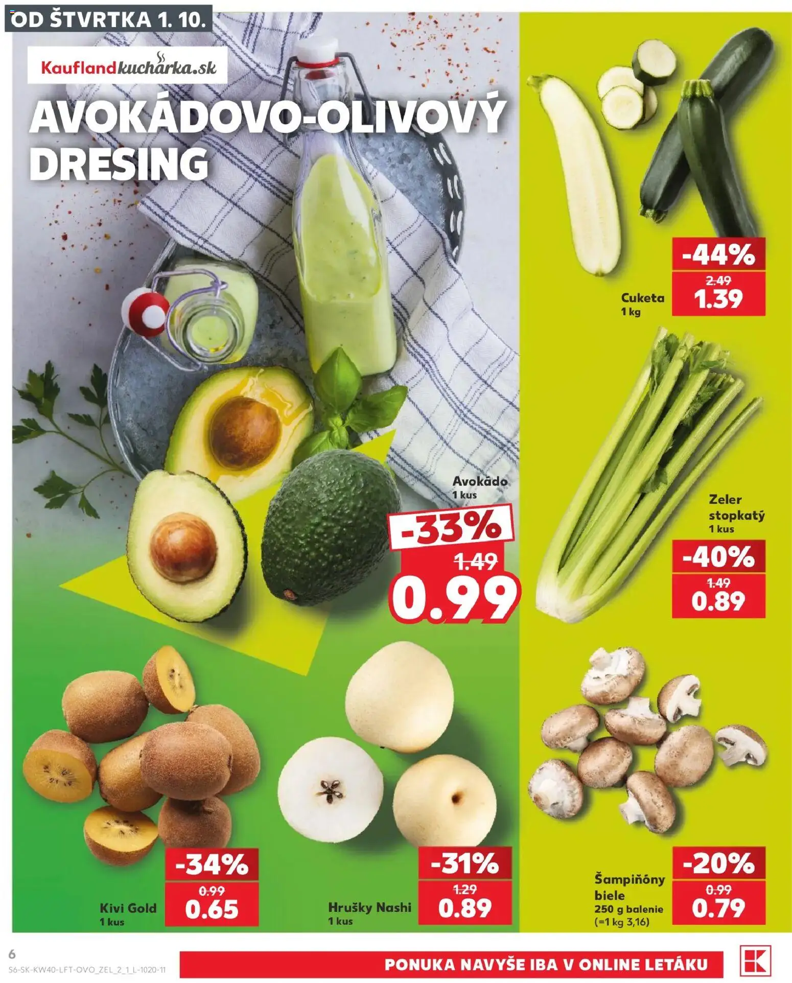 Nové Kaufland akcie – leták je platný od 01.10.2026 | Strana: 6 | Produkty: Šampiňóny, Avokádo, Kivi, Zeler