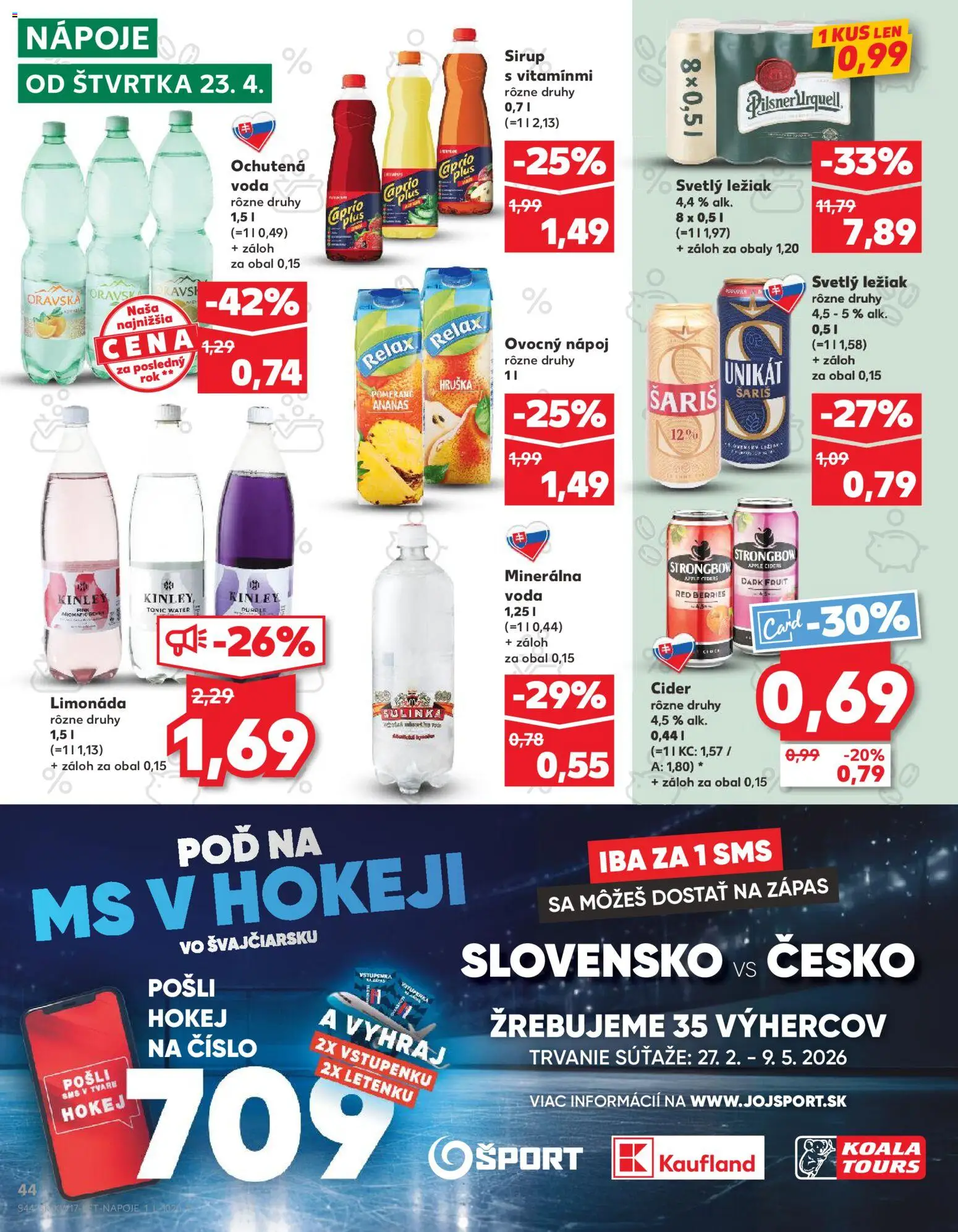 Nové Kaufland akcie – leták je platný od 23.04.2026 | Strana: 44 | Produkty: Šariš, Ananás, Strongbow, Sulinka