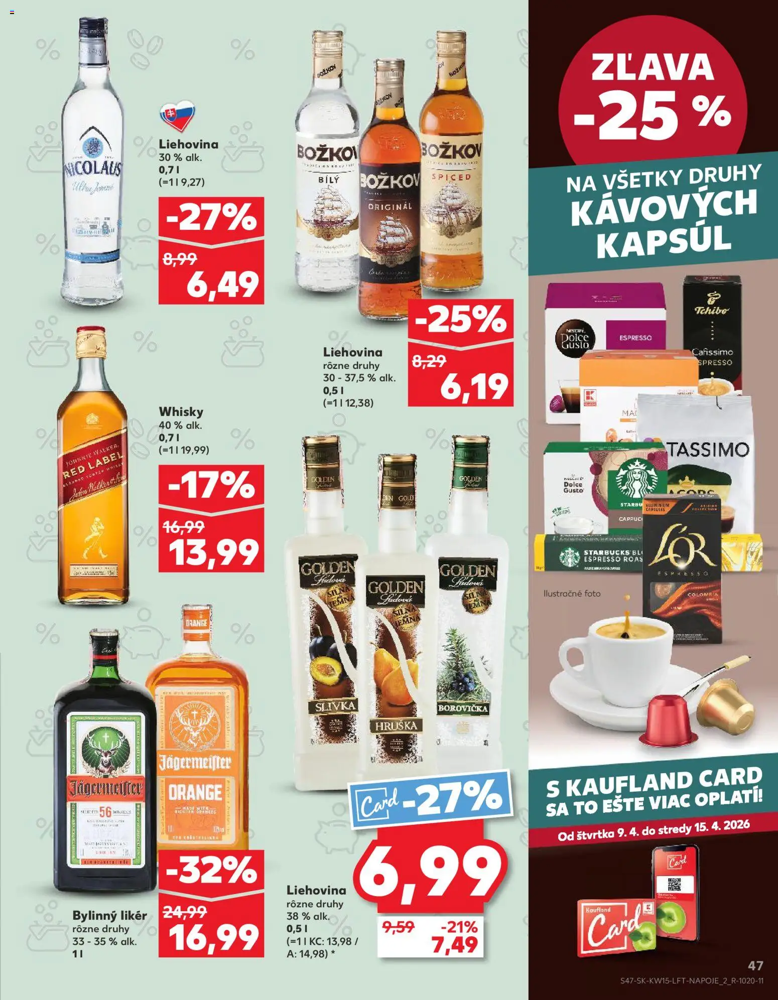 Nové Kaufland akcie – leták je platný od 09.04.2026 | Strana: 47 | Produkty: Jägermeister, Tassimo, Whisky, Bylinný likér