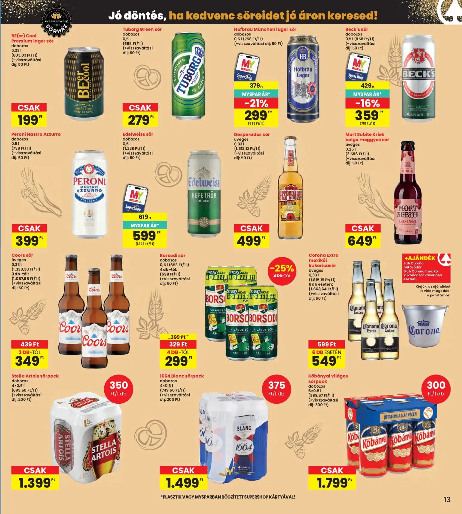 Interspar akciós ujság - amely érvényes a következő dátumtól: 2026.07.23. | Oldal: 13 | Termékek: Desperados, Coors sör, Kukorica, Beck’s sör