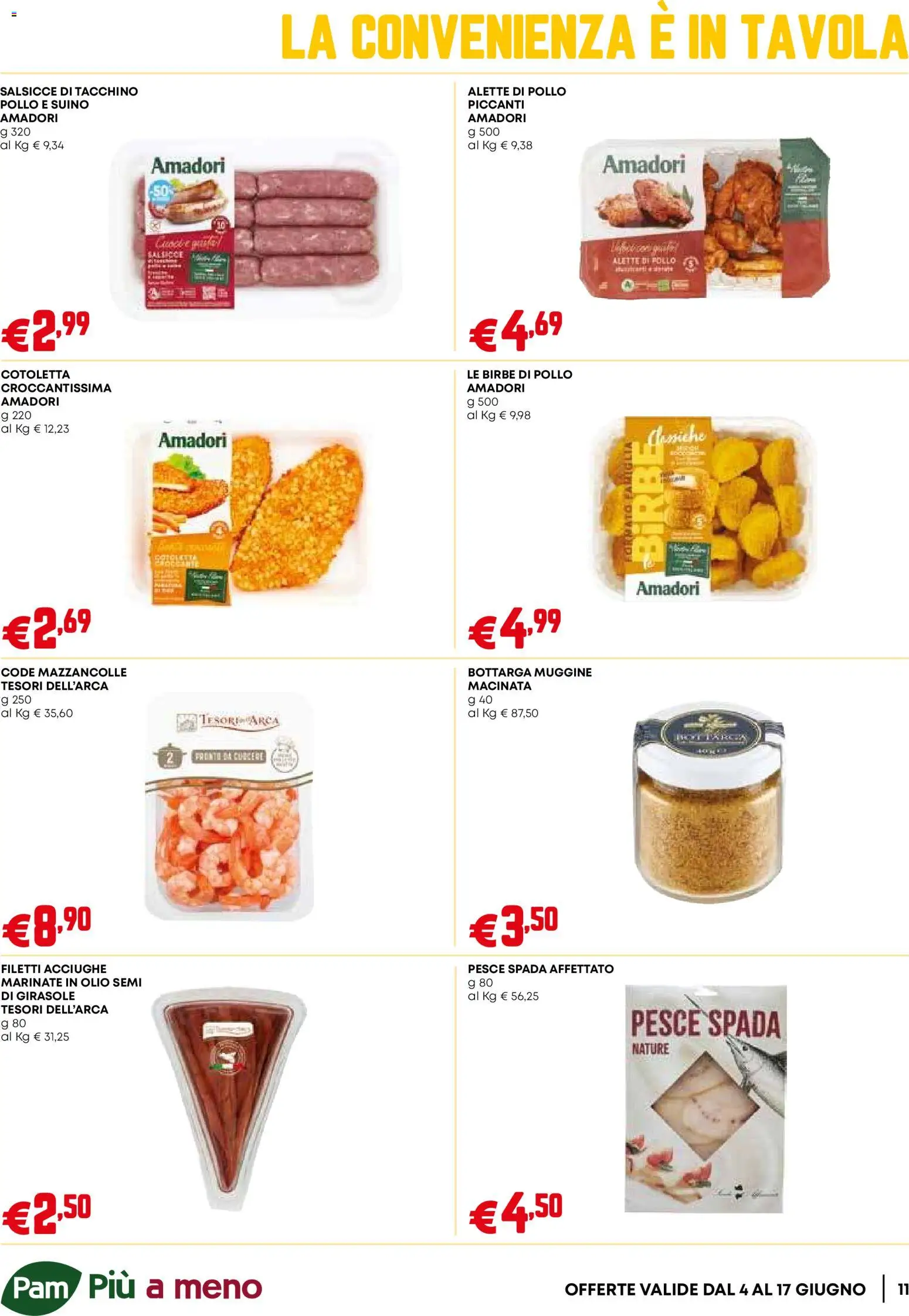 Volantino PAM del 04.06.2026 | Pagina: 11 | Prodotti: Mazzancolle, Suino, Tacchino, Olio