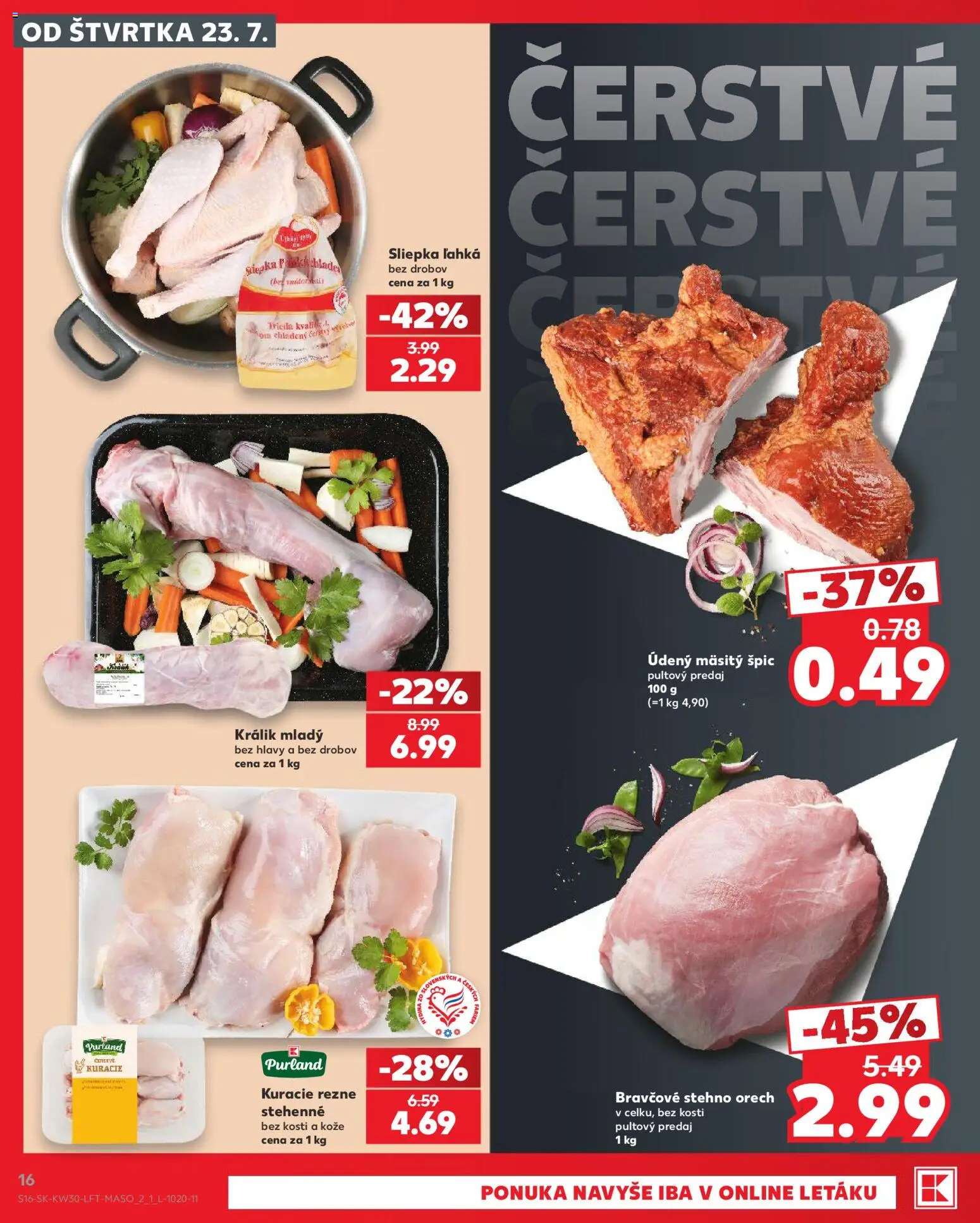 Nové Kaufland akcie – leták je platný od 23.07.2026 | Strana: 16 | Produkty: Bravčové stehno, Kuracie rezne