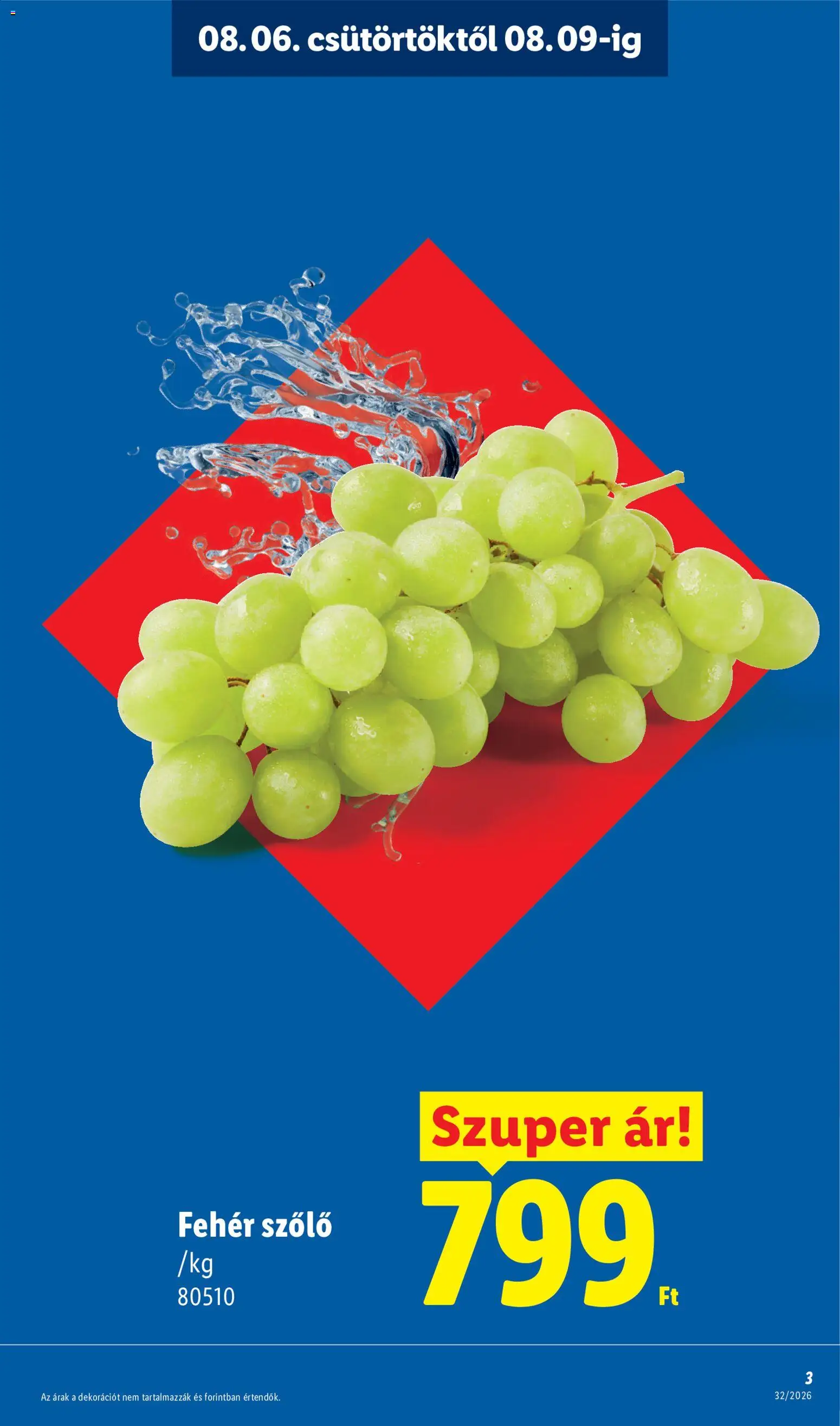 Lidl akciós ujság - amely érvényes a következő dátumtól: 2026.08.06. | Oldal: 3 | Termékek: Szőlő, Fehér szőlő