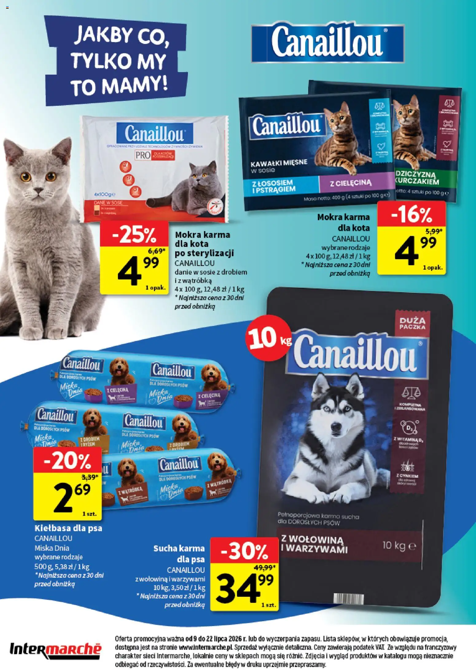 Intermarche gazetka - Wszystko czego chcę dla pupila od 09.07.2026 | Strona: 12 | Produkty: Kiełbasa, Wątróbka, Karma dla kota, Kiełbasa dla psa