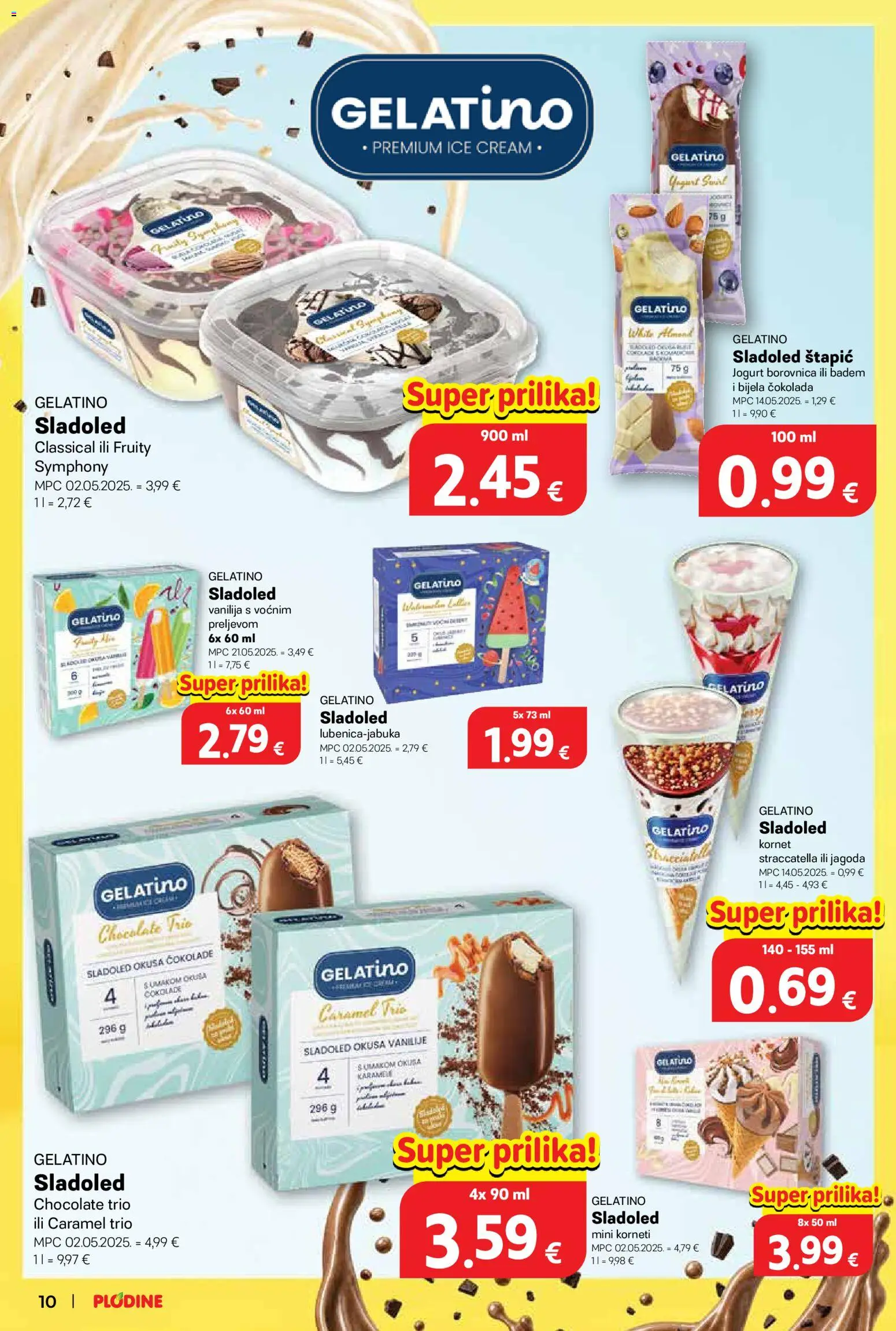Plodine katalog | vrijedi od 12.08.2026 | Stranica: 10 | Proizvodi: Bijela čokolada, Jogurt, Badem, Borovnica