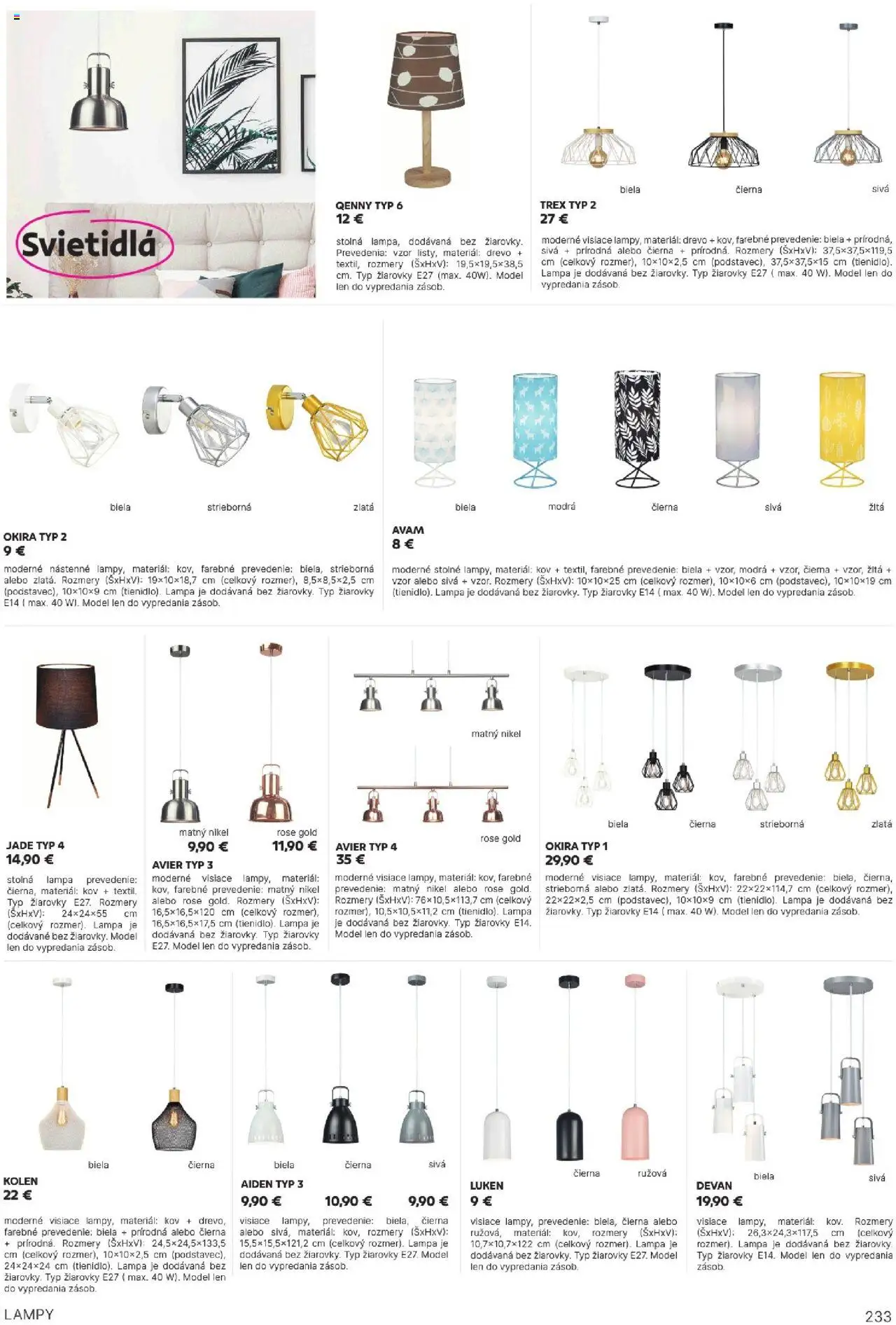 Nové Kondela akcie – leták je platný od 16.05.2025 | Strana: 233 | Produkty: Svietidlá, Lampa, Žiarovky, Stolná lampa