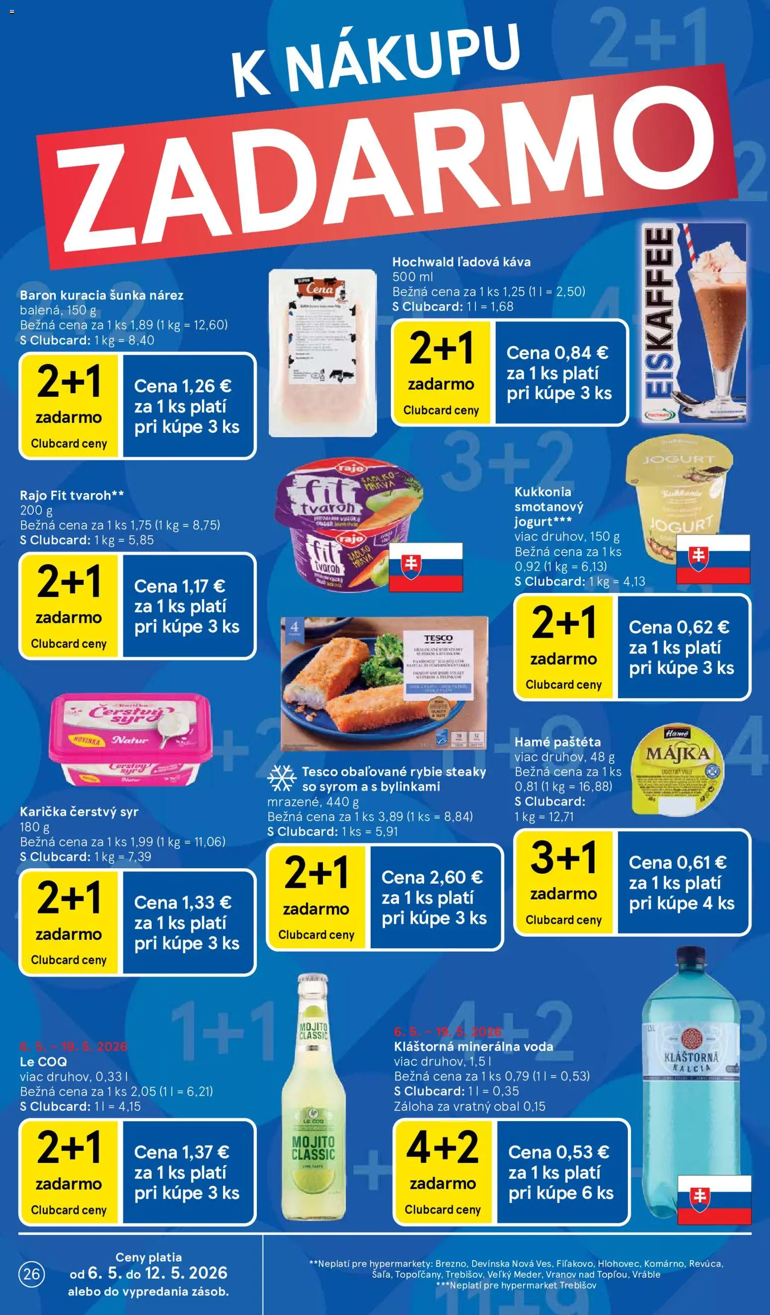 Nové Tesco akcie – leták je platný od 06.05.2026 | Strana: 26 | Produkty: Šunka, Tvaroh, Voda, Minerálna voda
