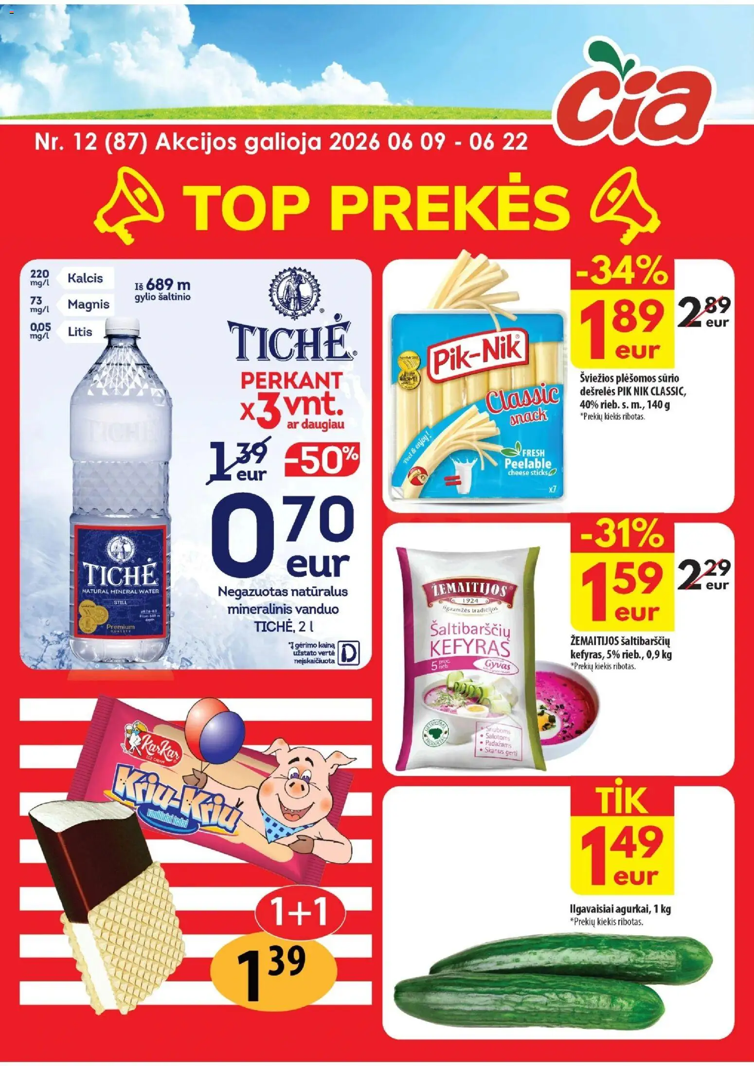 ČIA MARKET akcijos nuo 09.06.2026 | Puslapis: 1 | Prekių: Agurkai, Dešrelės, Mineralinis vanduo