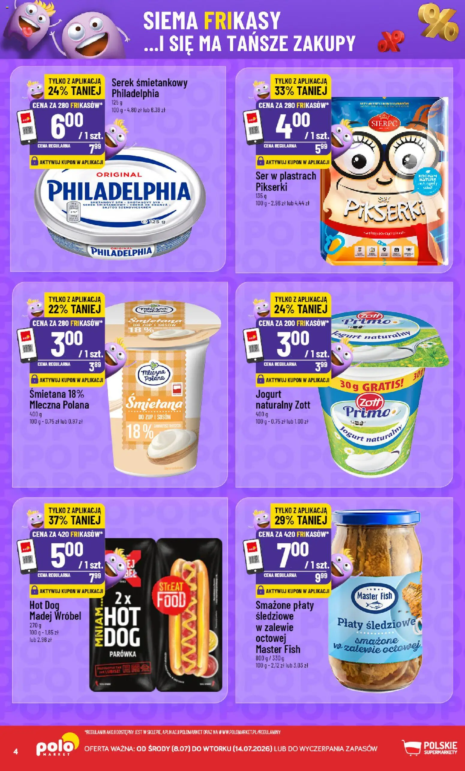 POLOmarket gazetka - Frikasowe Hity od 08.07.2026 | Strona: 4 | Produkty: Serek, Jogurt, Śmietana, Serek śmietankowy philadelphia