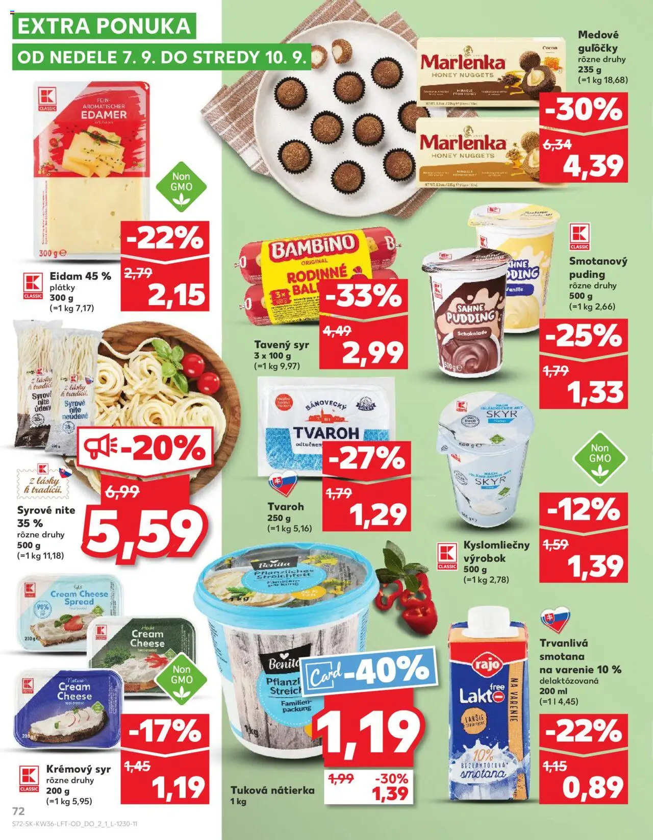 Nové Kaufland akcie – leták je platný od 04.09.2025 | Strana: 72 | Produkty: Smotana, Eidam, Nátierka, Tvaroh