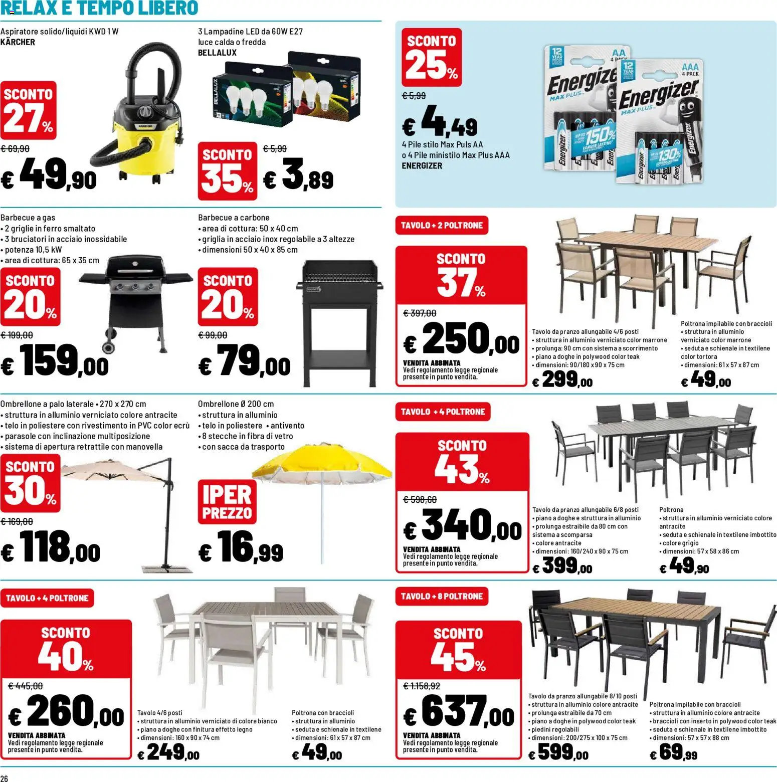 Volantino Iper del 09/07/2026 | Pagina: 26 | Prodotti: Pile, Griglia, Poltrona, Tavolo