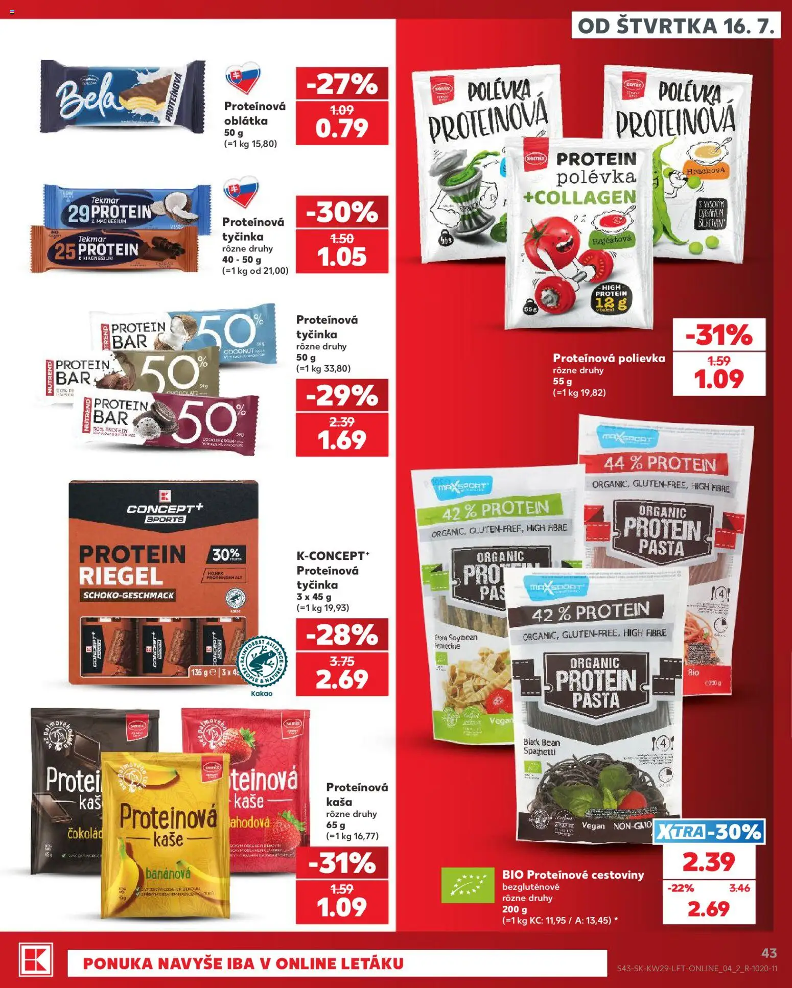 Nové Kaufland akcie – leták je platný od 16.07.2026 | Strana: 43 | Produkty: Protein, Proteínová tyčinka, Kaša, Kakao