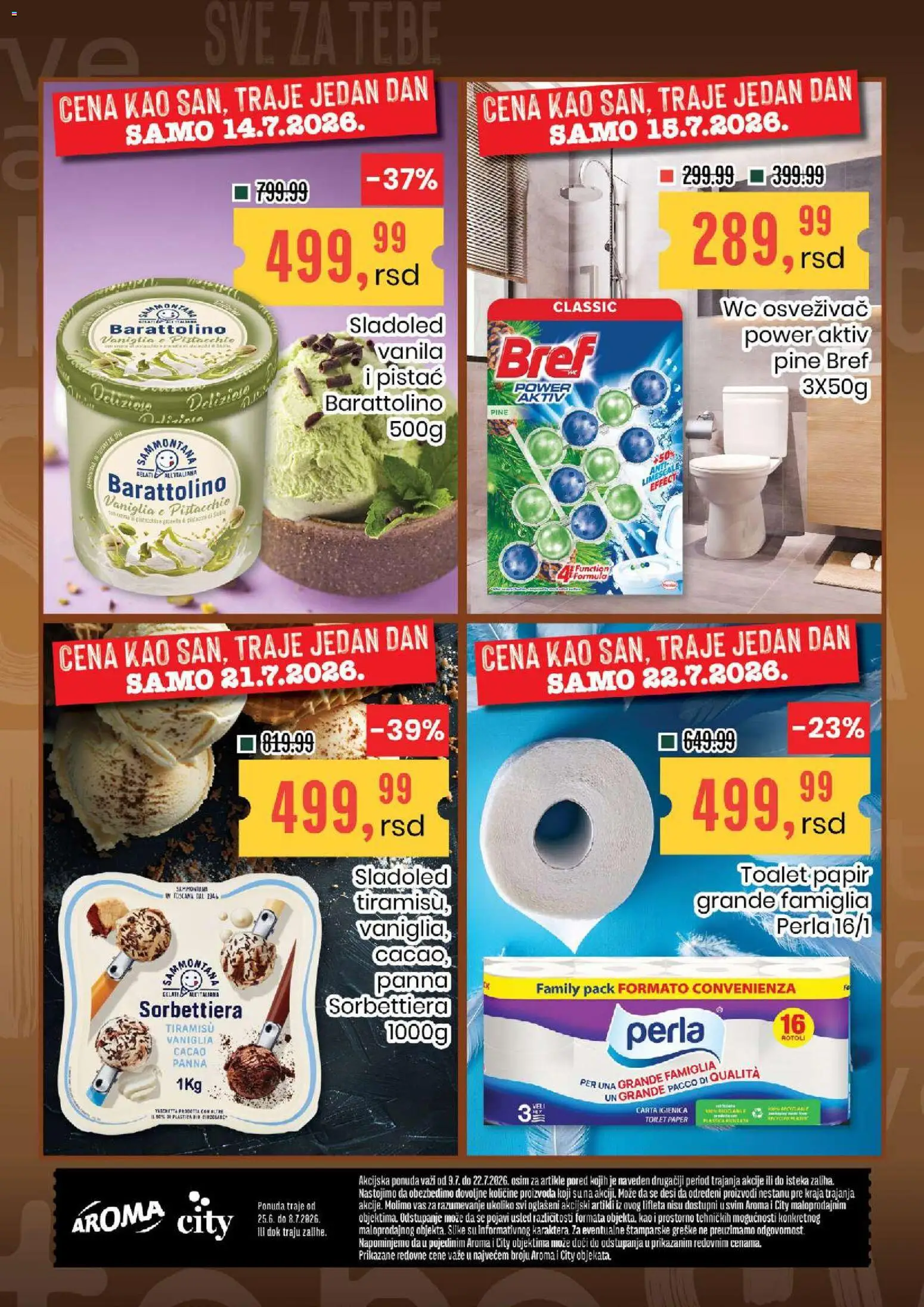 Aroma Market katalog - važi od 09.07.2026 | Strana: 22 | Proizvode: Bref, Toalet papir, Sladoled, Wc