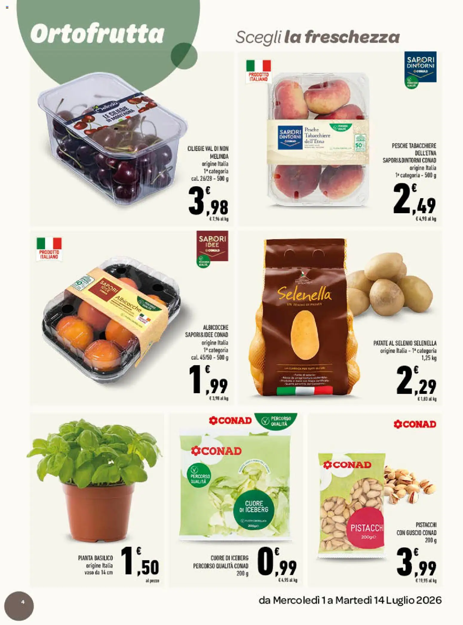 Volantino Conad del 01/07/2026 | Pagina: 4 | Prodotti: Patate, Basilico, Pistacchi, Vaso