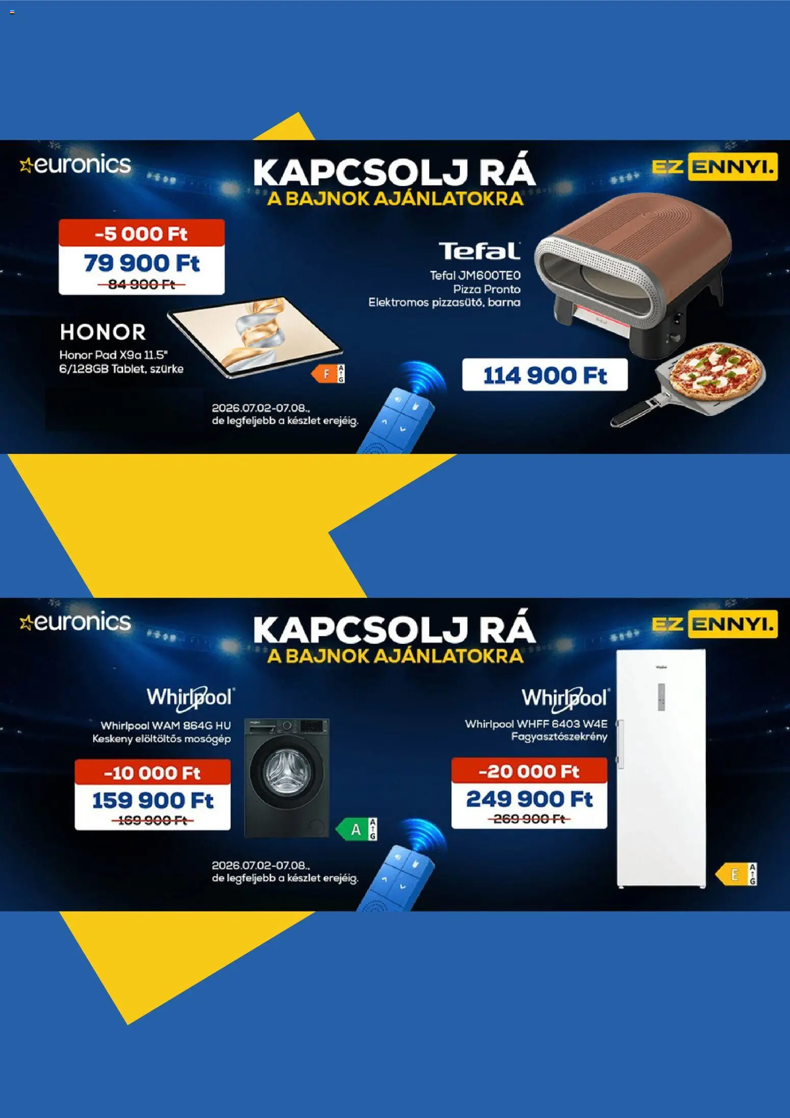 Euronics akciós ujság - amely érvényes a következő dátumtól: 2026.07.02. | Oldal: 1 | Termékek: Mosógép, Tefal, Fagyasztószekrény, Pizza