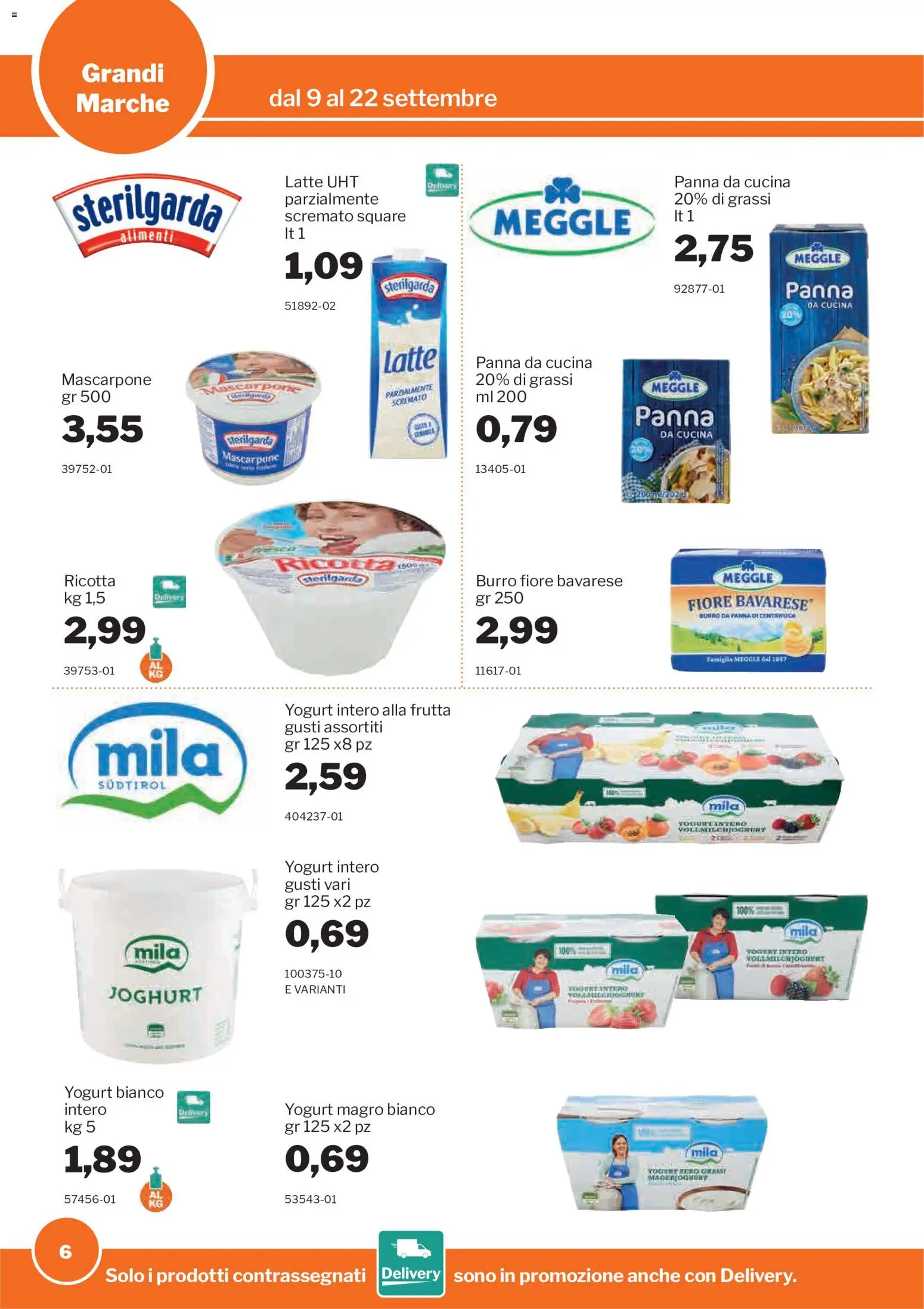 Volantino Sogegross del 09/09/2026 | Pagina: 6 | Prodotti: Centrifuga, Latte, Yogurt magro, Ricotta