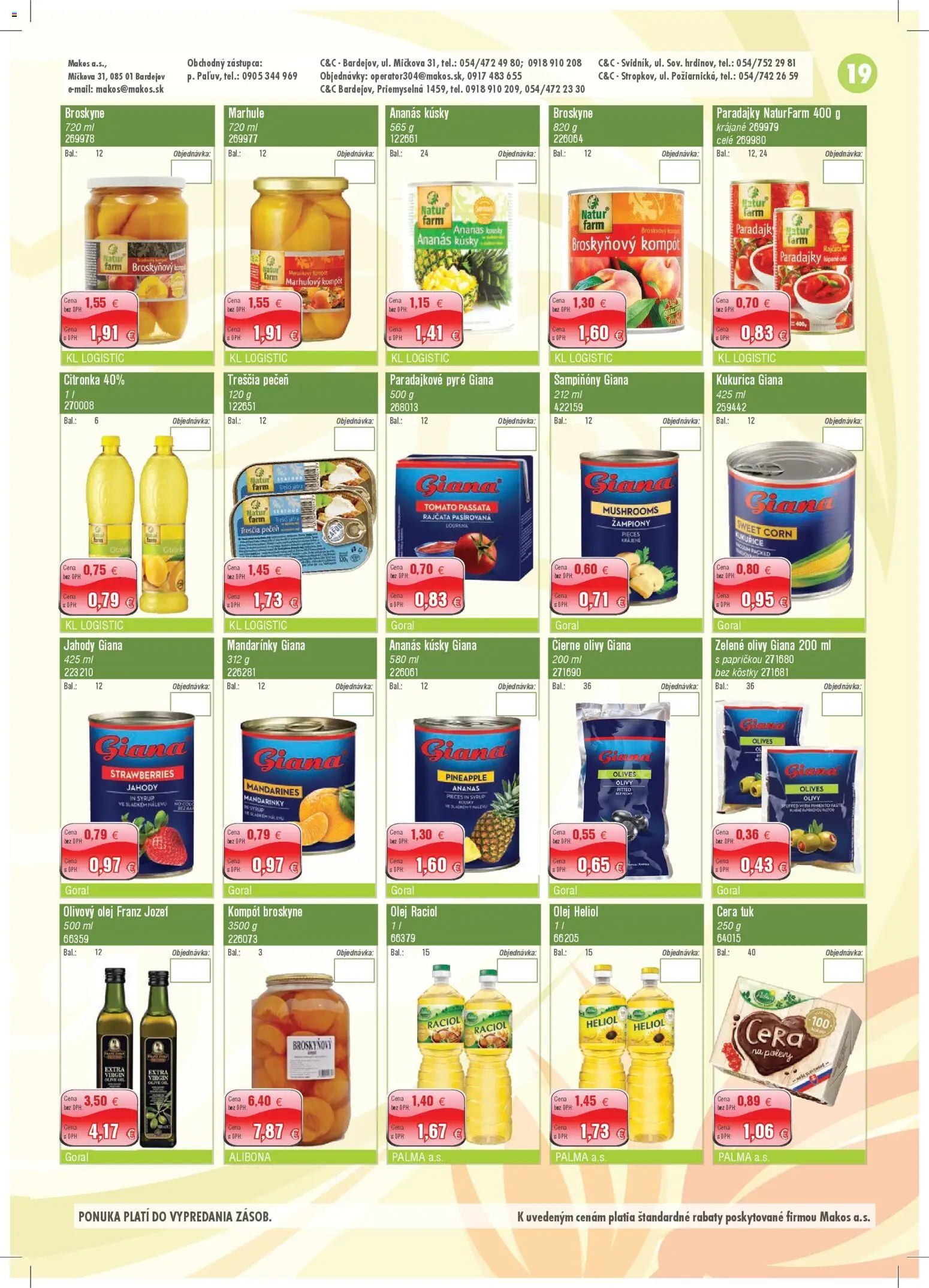 Nové Makos akcie – leták je platný od 02.03.2026 | Strana: 19 | Produkty: Olej, Paradajky, Broskyňový kompót, Ananás