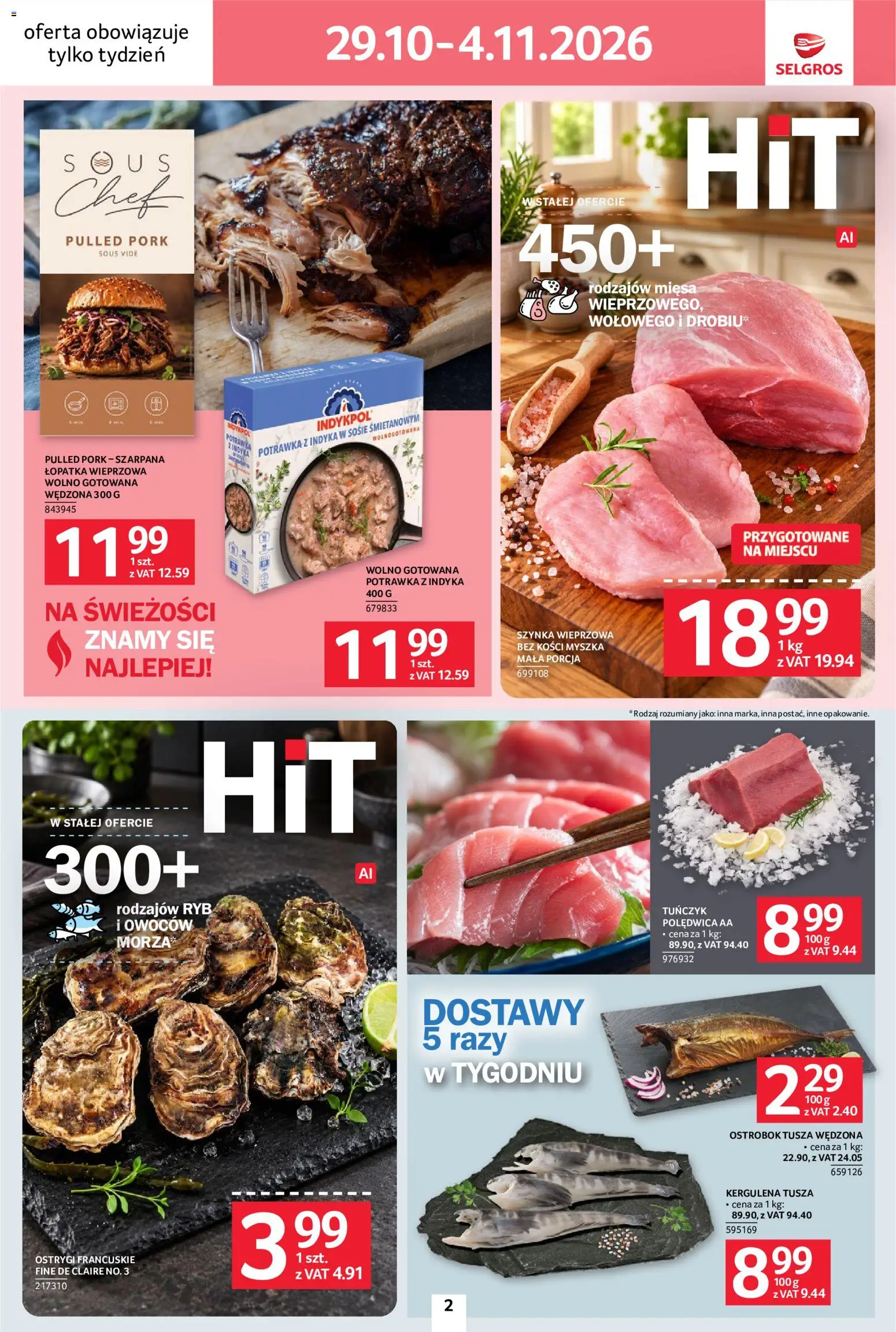 Selgros cash&carry gazetka - Jeszcze więcej super promocji od 29.10.2026 | Strona: 2 | Produkty: Szynka wieprzowa, Myszka, Szynka, Tuńczyk