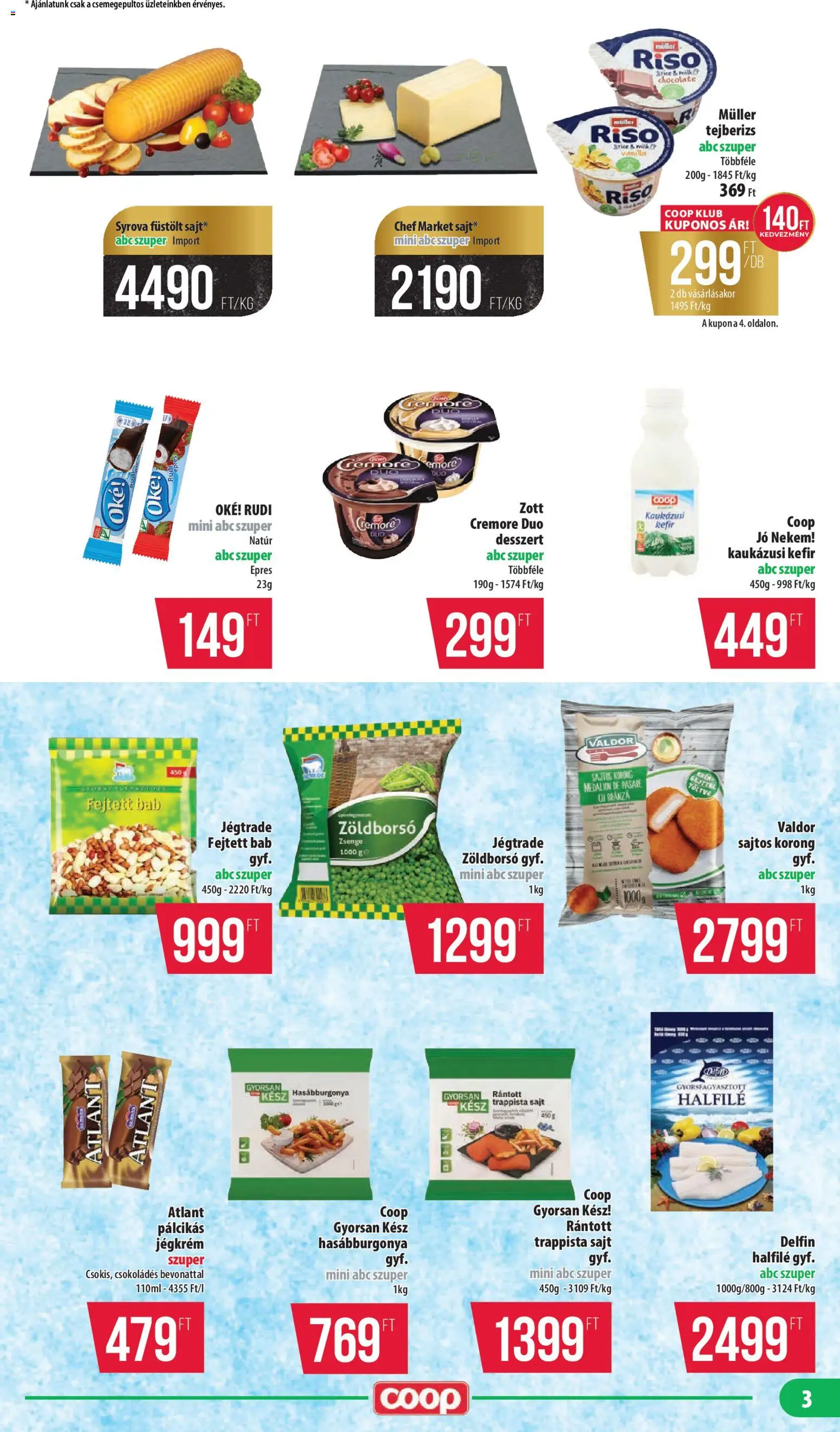 COOP akciós ujság - amely érvényes a következő dátumtól: 23.04.2026 | Oldal: 3 | Termékek: Zöldborsó, Tejberizs, Kaukázusi kefír, Jégkrém
