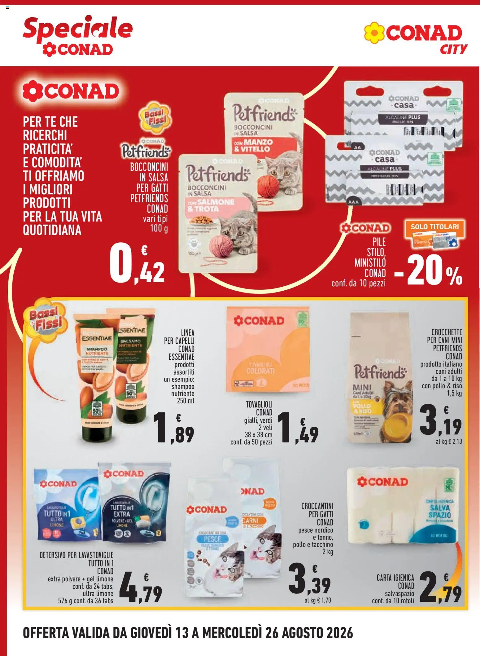 Volantino Conad del 13/08/2026 | Pagina: 6 | Prodotti: Pile, Pollo, Manzo, Crocchette