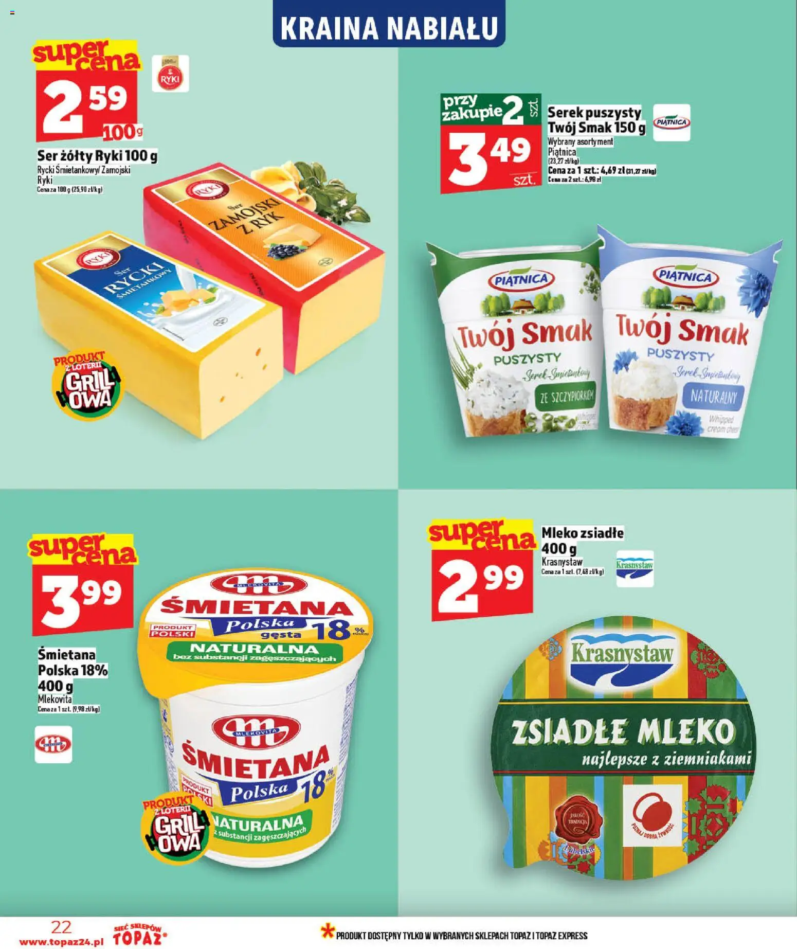 Topaz gazetka od 07.05.2026 | Strona: 22 | Produkty: Ser żółty, Serek, Ser, Śmietana