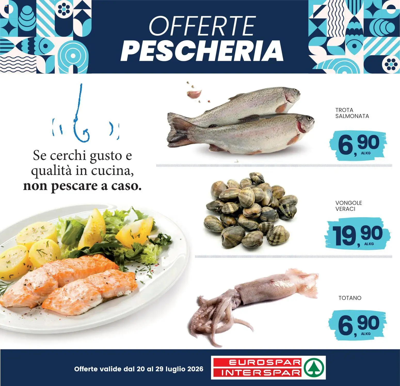 Volantino Interspar del 20/07/2026 | Pagina: 3 | Prodotti: Vongole, Trota, Totano