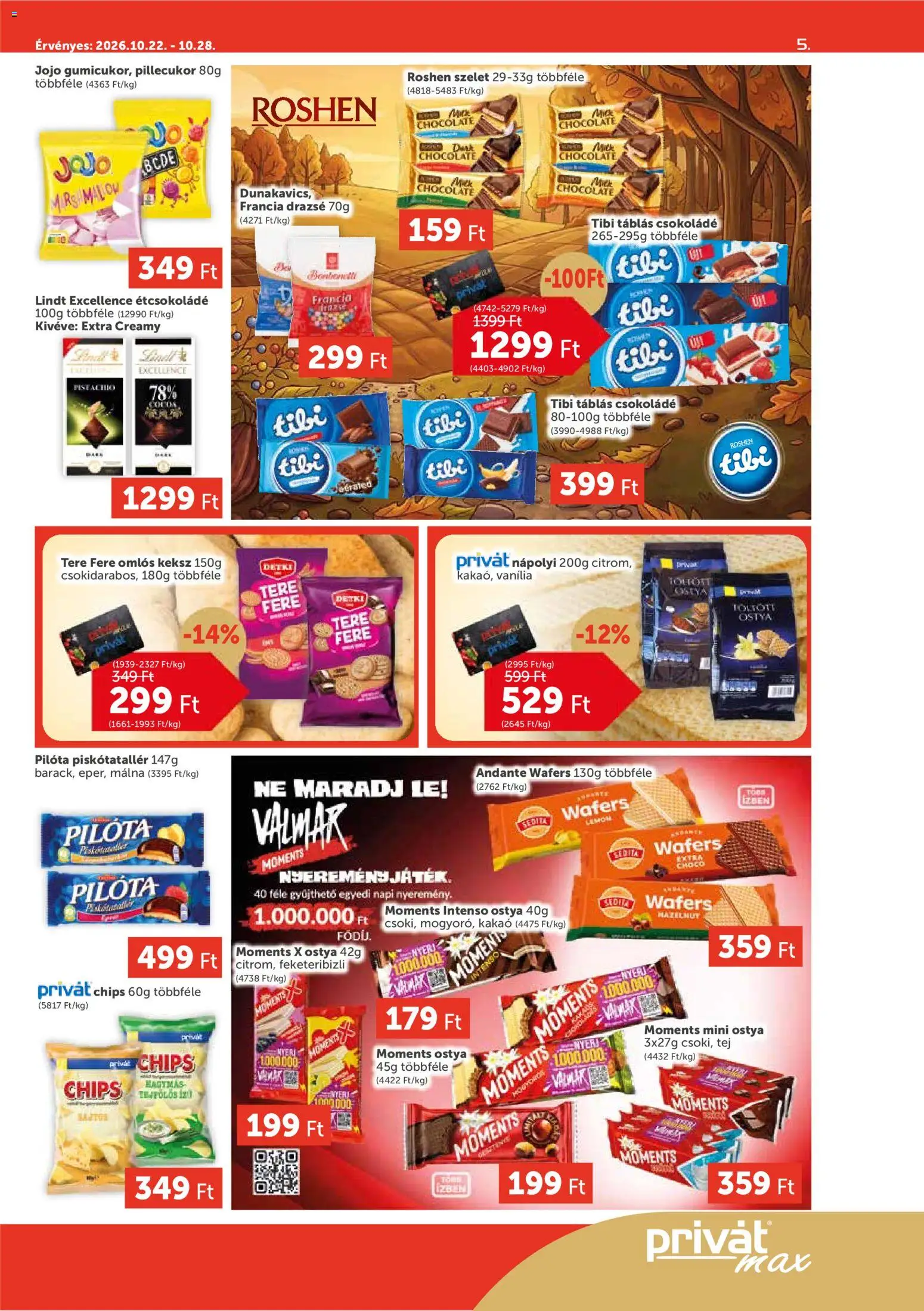 PRIVÁT akciós ujság - amely érvényes a következő dátumtól: 2026.10.22. | Oldal: 5 | Termékek: Lindt, Csokoládé, Wafers, Roshen