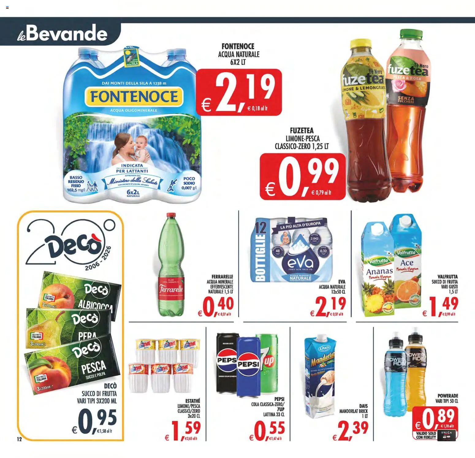 Volantino Decò del 28.04.2026 | Pagina: 13 | Prodotti: Ananas, Acqua naturale, Ferrarelle, Succo di frutta