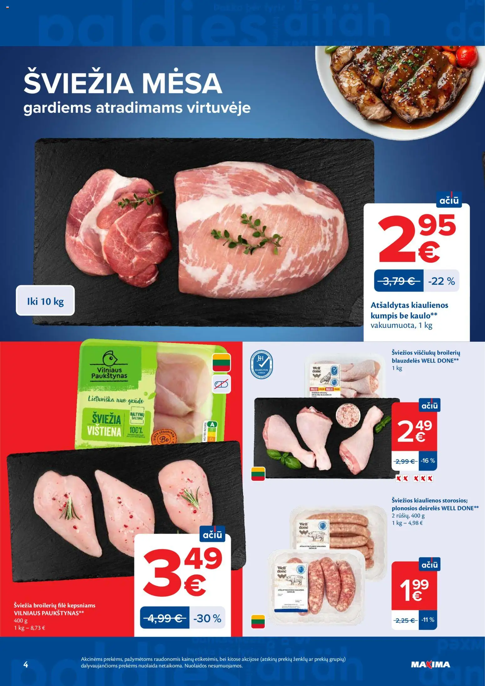 MAXIMA akcijos nuo 2026.07.07 | Puslapis: 4 | Prekių: Kiaulienos, Dešrelės, Kumpis, Vištiena