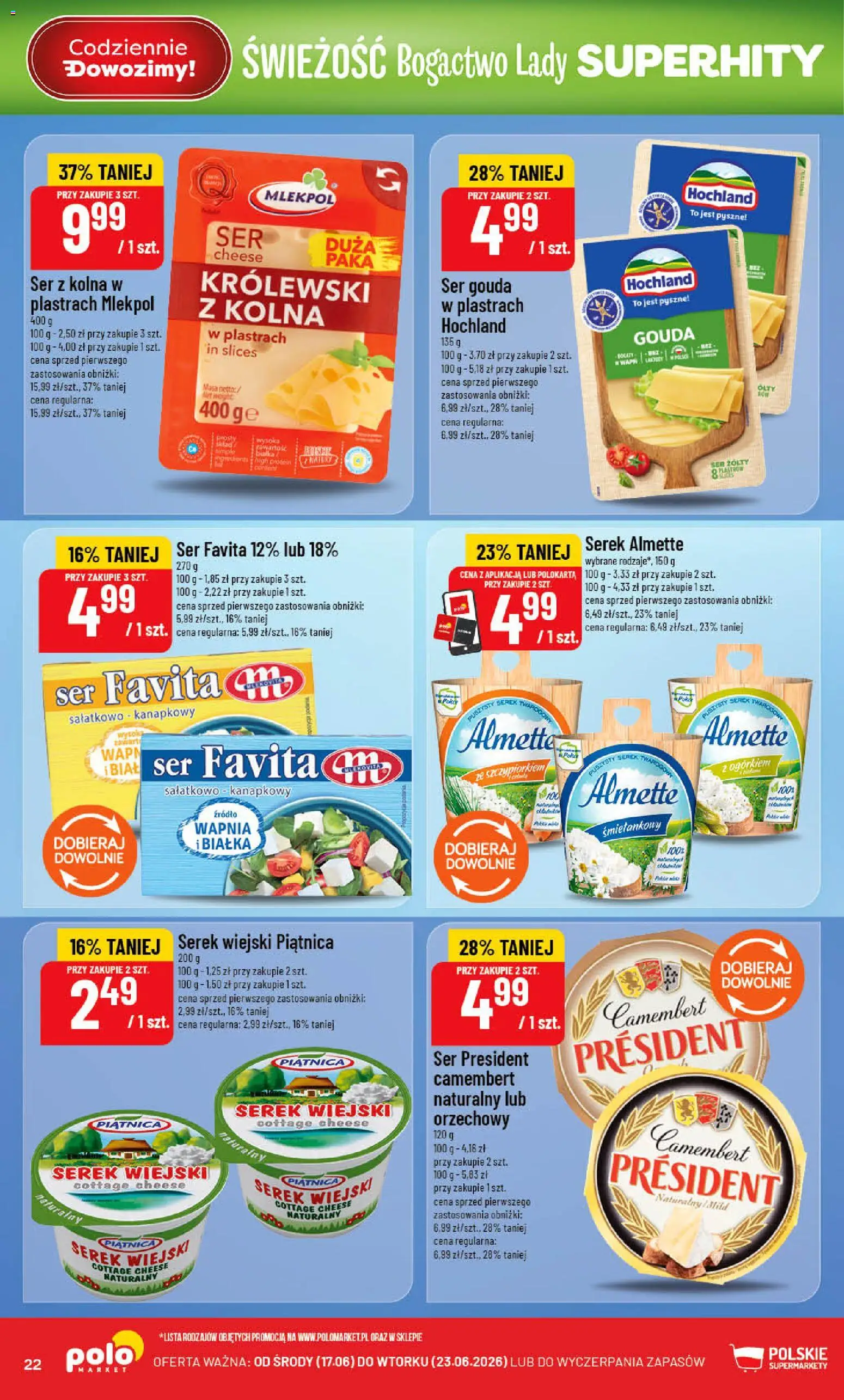 POLOmarket gazetka od 17.06.2026 | Strona: 22 | Produkty: Ser żółty, Ser favita, Camembert, Serek wiejski