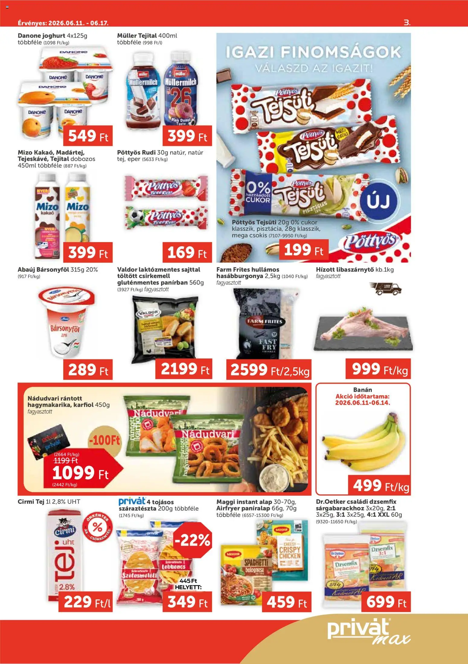 PRIVÁT akciós ujság - amely érvényes a következő dátumtól: 11.06.2026 | Oldal: 3 | Termékek: Maggi, Joghurt, Banán, Csirkemell