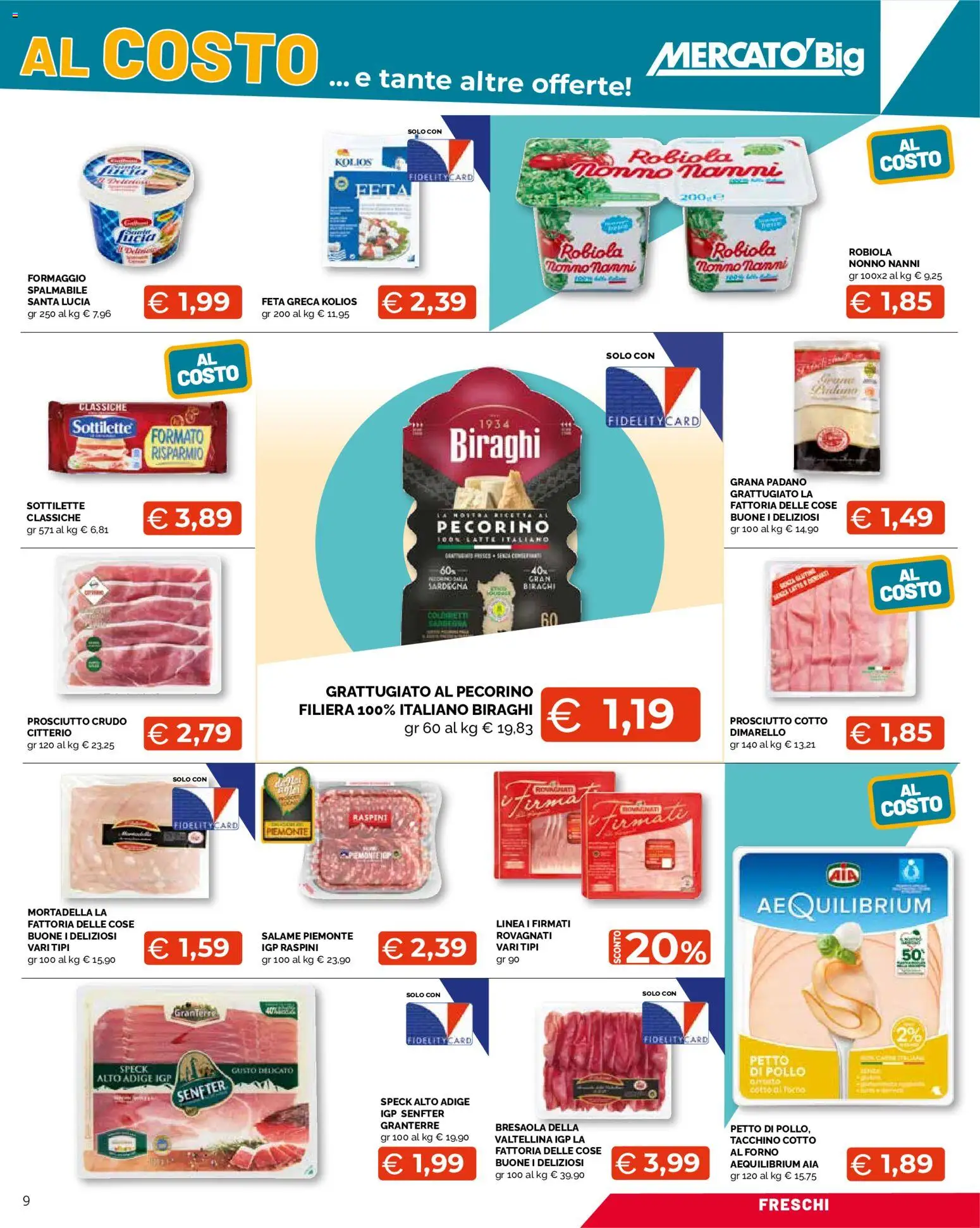 Volantino Mercatò del 03/08/2026 | Pagina: 9 | Prodotti: Speck, Bresaola, Tacchino, Grana Padano