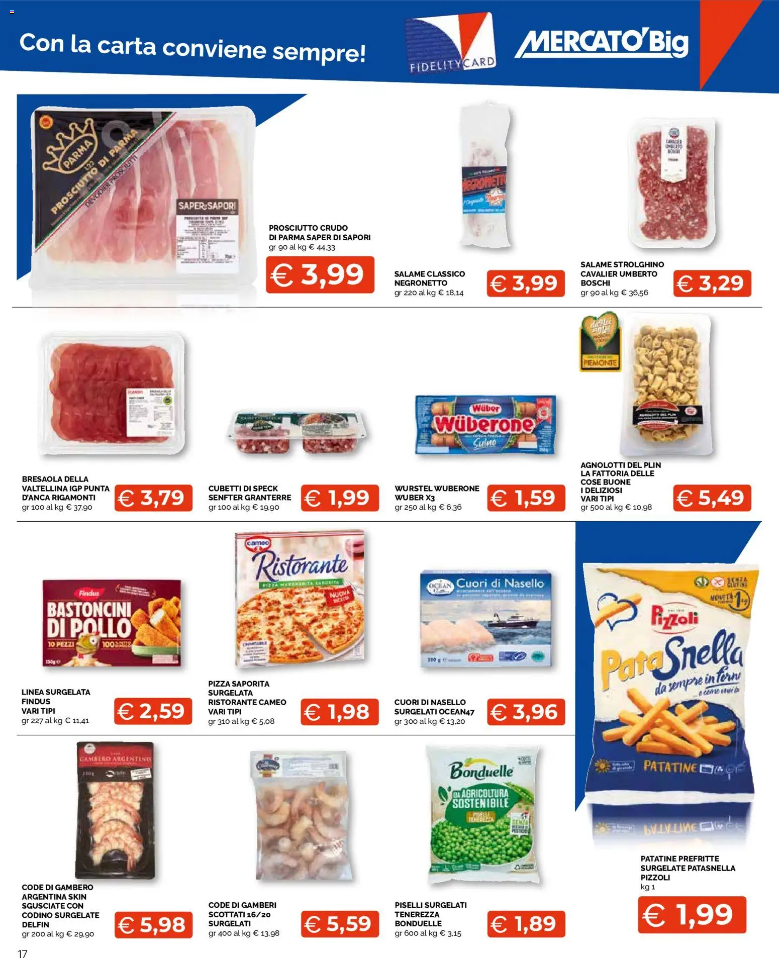 Volantino Mercatò del 20/07/2026 | Pagina: 17 | Prodotti: Prosciutto di Parma, Gamberi, Prosciutto, Wurstel
