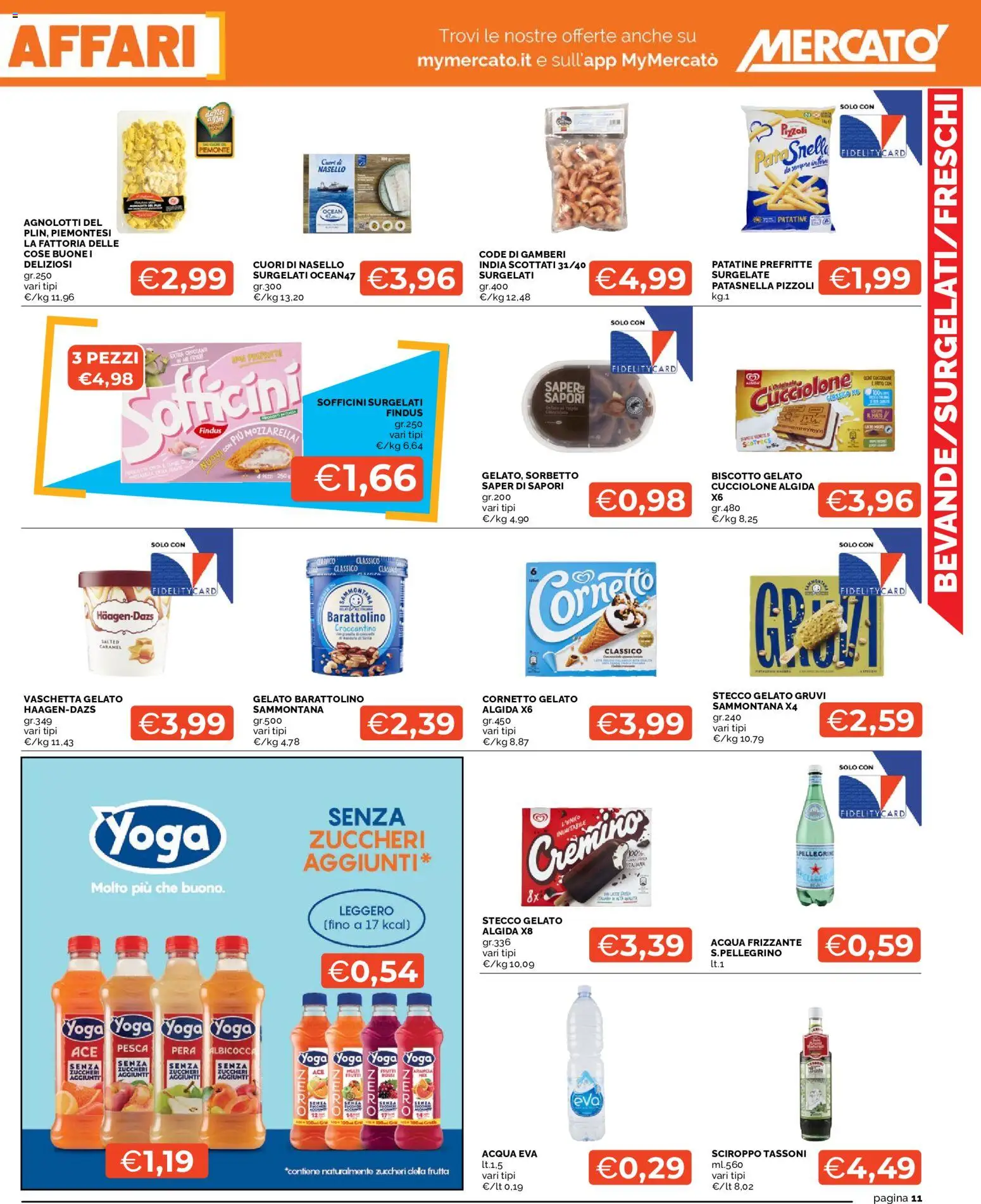 Volantino Mercatò del 20/07/2026 | Pagina: 11 | Prodotti: Cornetto, Gamberi, Acqua, Frutta