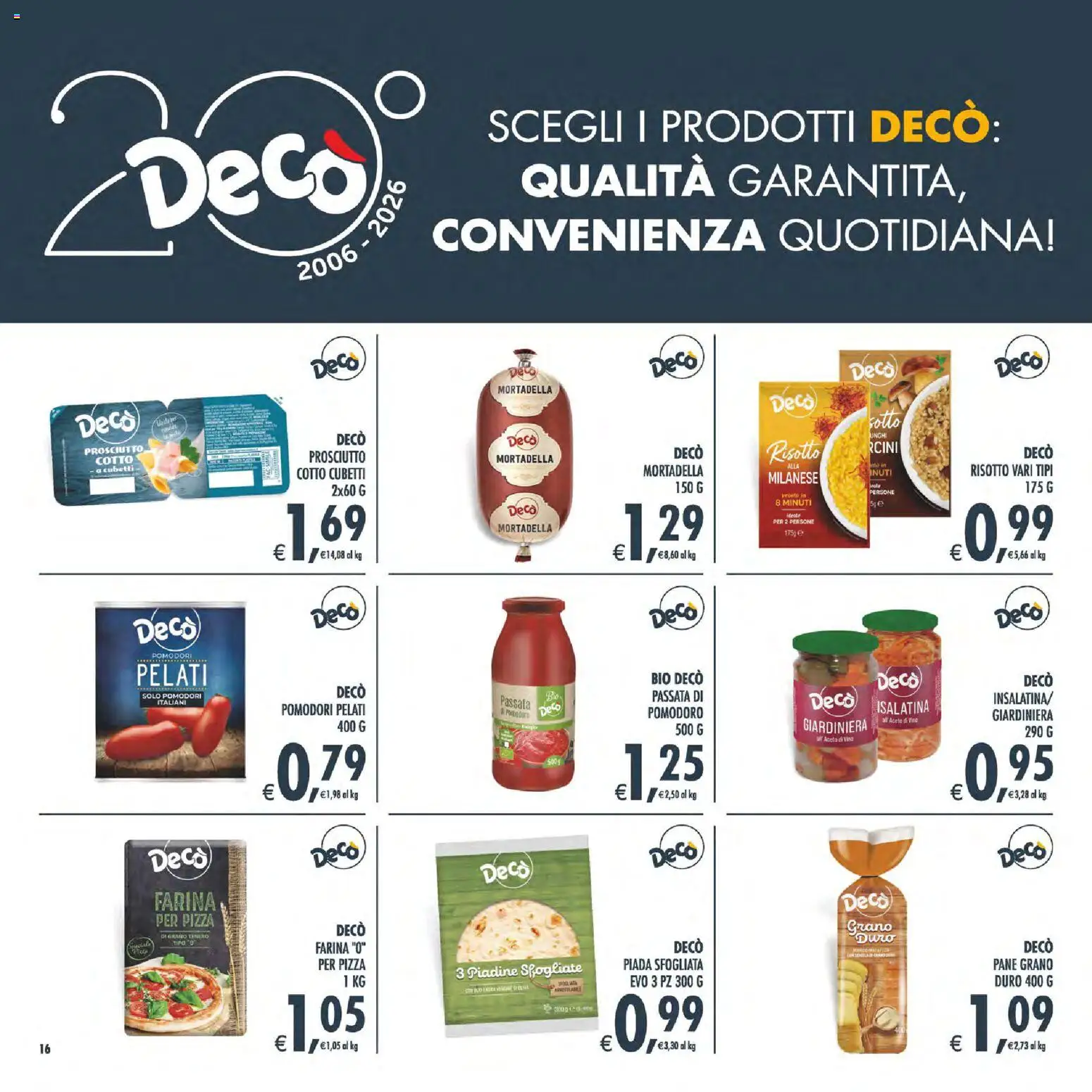 Volantino Decò del 11/08/2026 | Pagina: 16 | Prodotti: Pane, Prosciutto, Vino, Pomodori