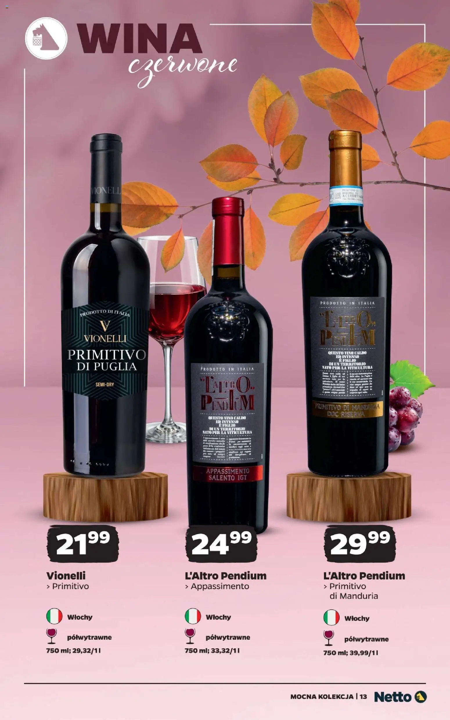Netto gazetka - Wina od 25.10.2026 | Strona: 13 | Produkty: Primitivo Di Manduria, Primitivo, Primitivo di puglia, Wina czerwone