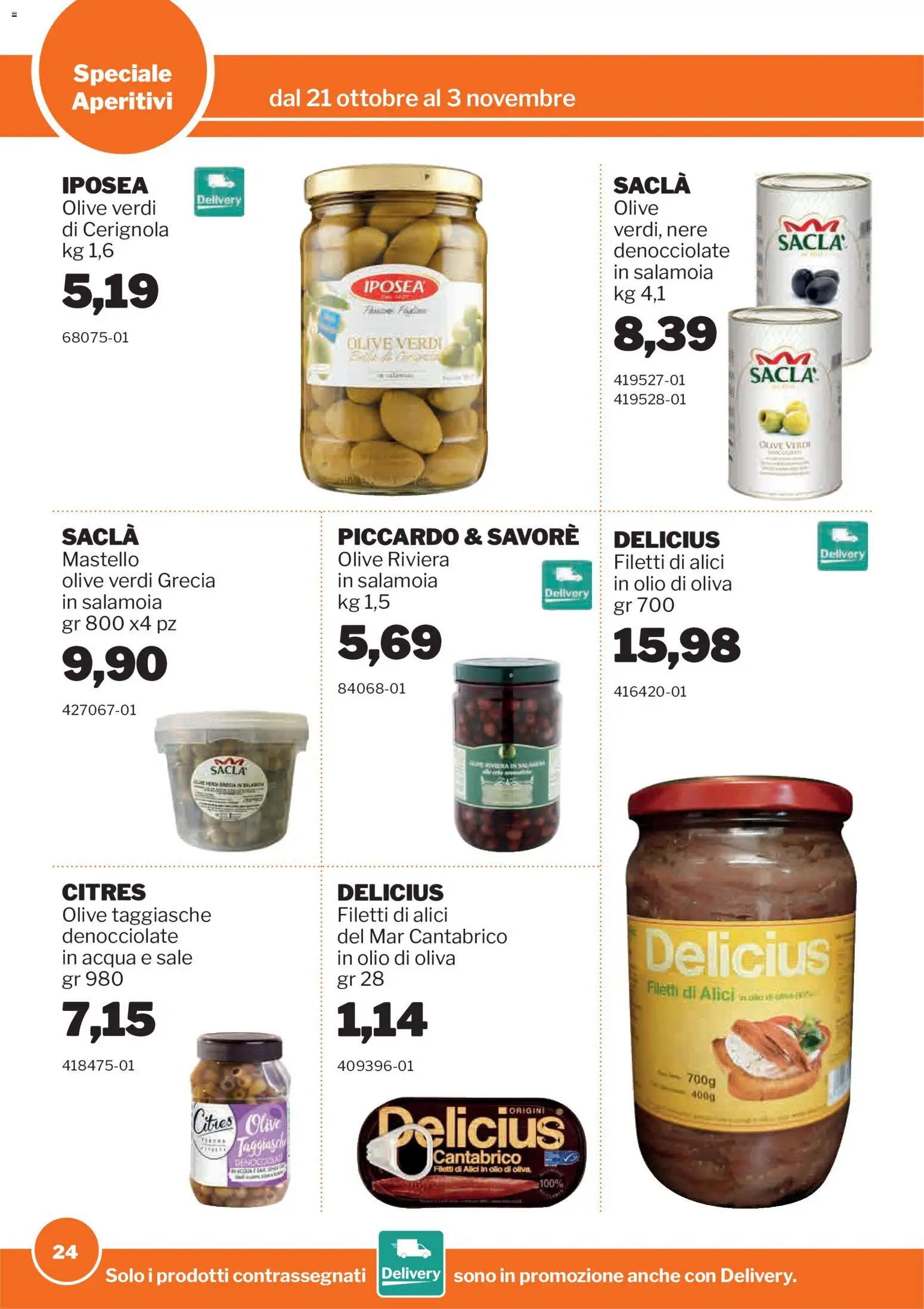 Volantino Sogegross del 21/10/2026 | Pagina: 24 | Prodotti: Sale, Olio, Olive, Alici